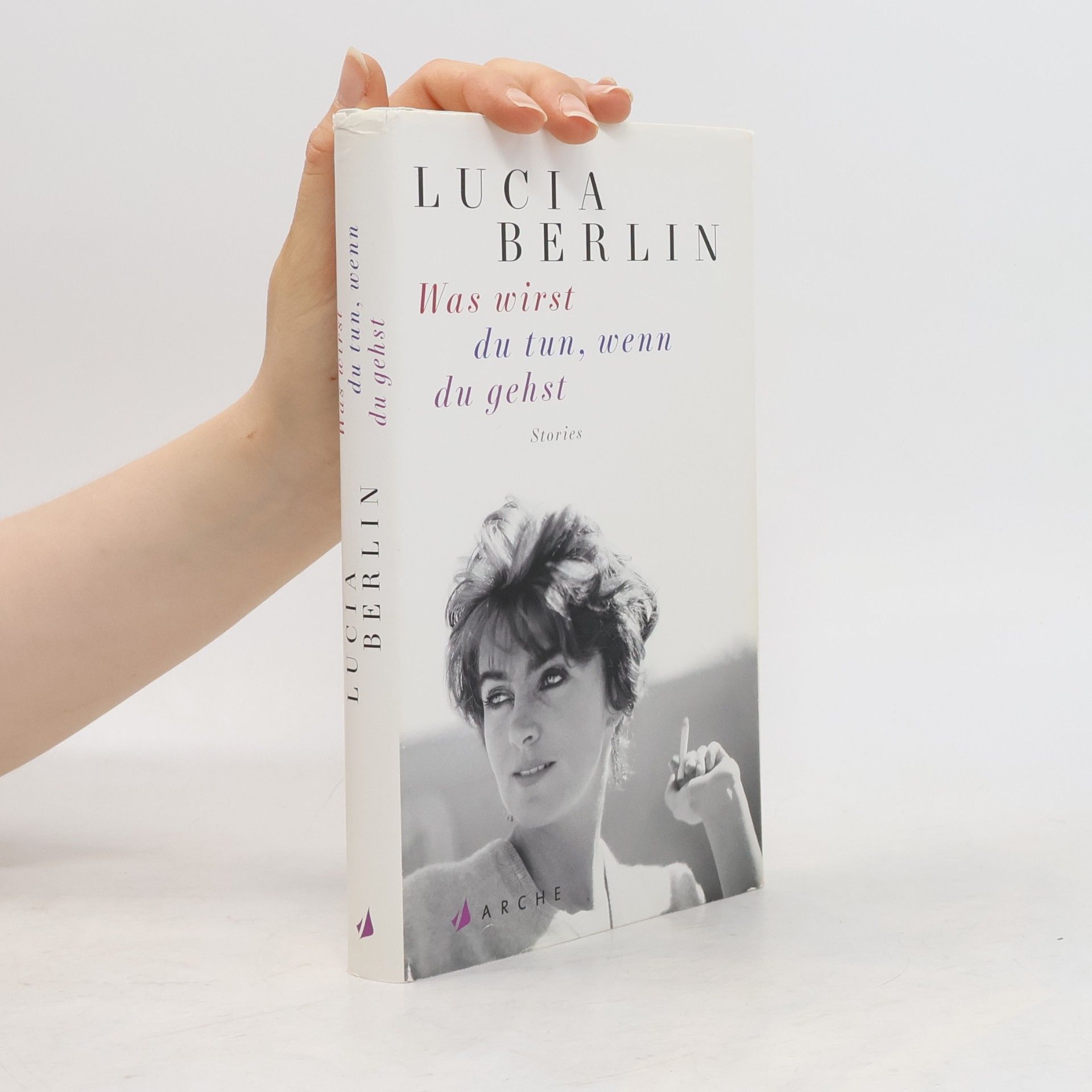 Lucia Berlin Was wirst du tun, wenn du gehst