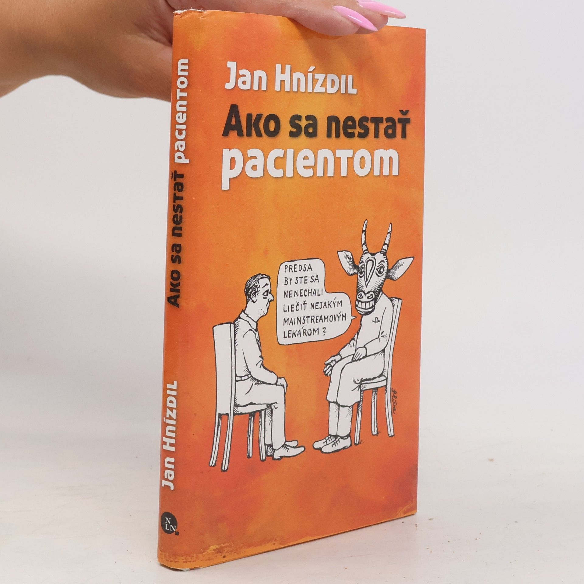 Jan Hnízdil Ako sa nestať pacientom