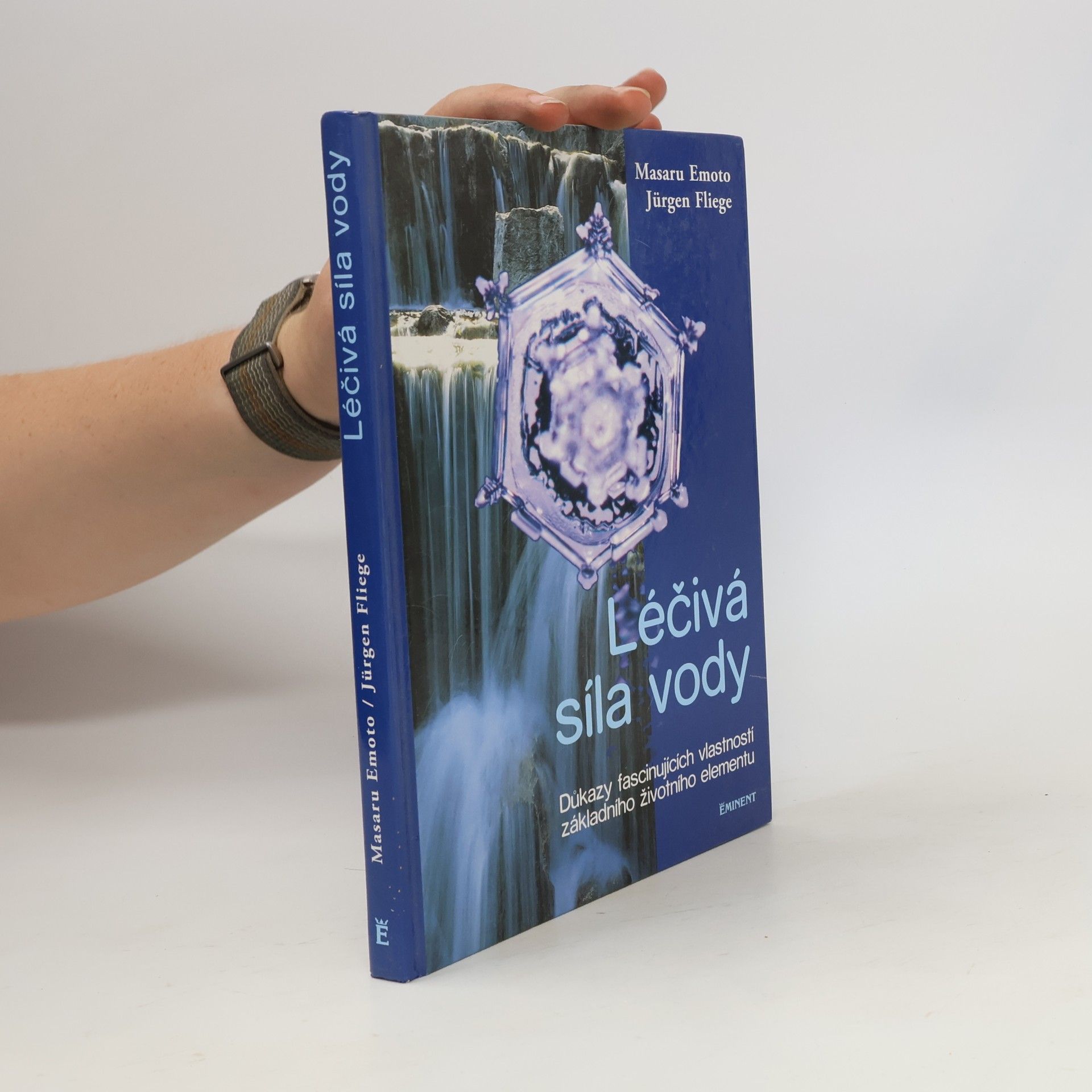 Masaru Emoto Léčivá síla vody