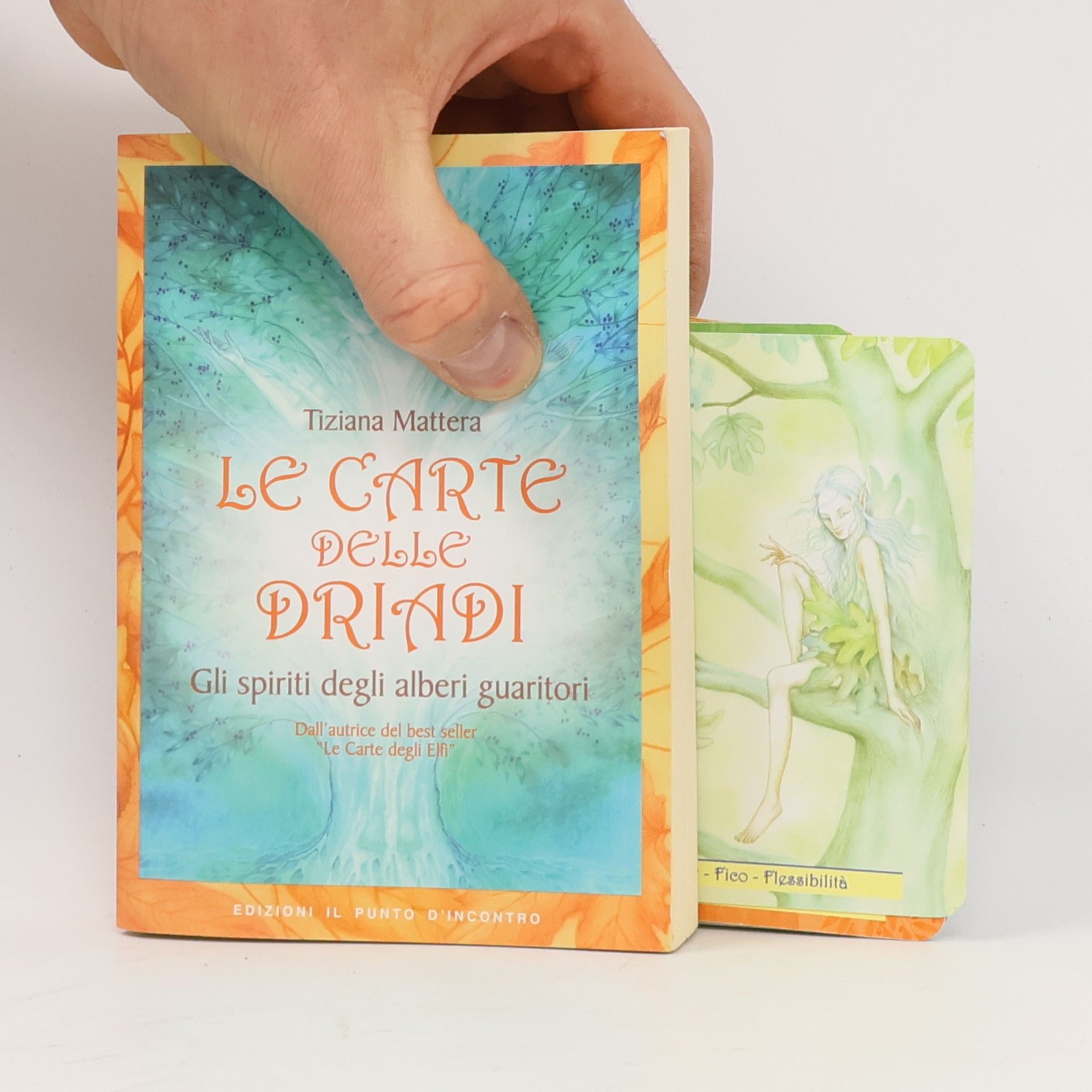 Tiziana Mattera Le carte delle driadi. Gli spiriti degli alberi guaritori. Con carte