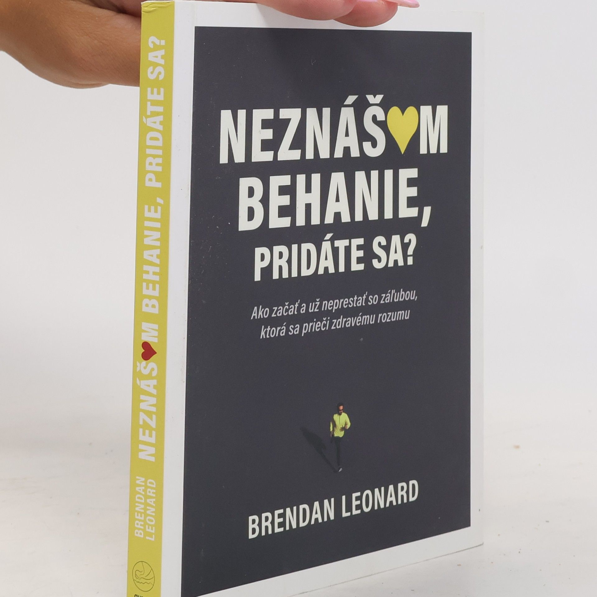 Brendan Leonard Neznášam behanie, pridáte sa?