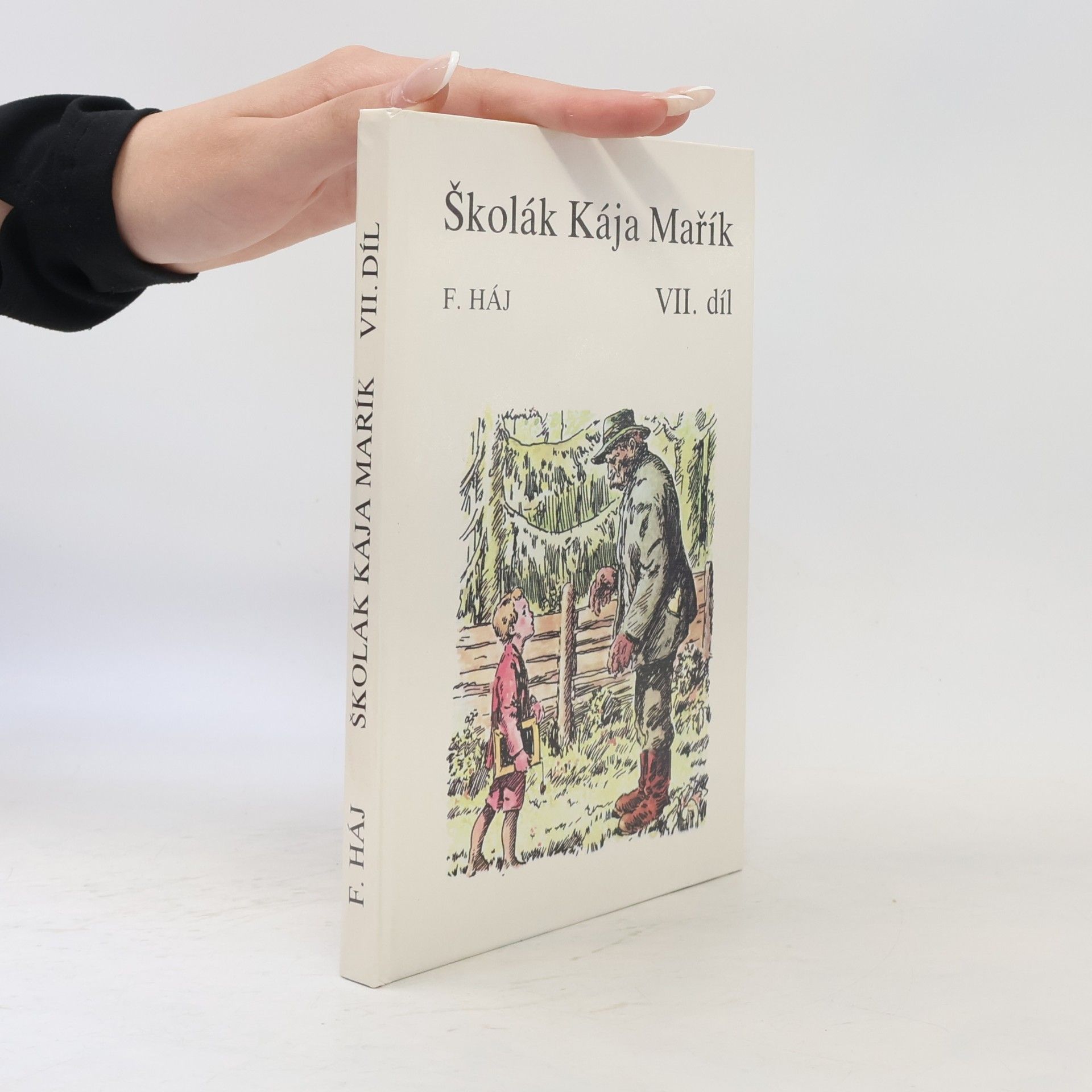 Felix Háj Školák Kája Mařík VII.