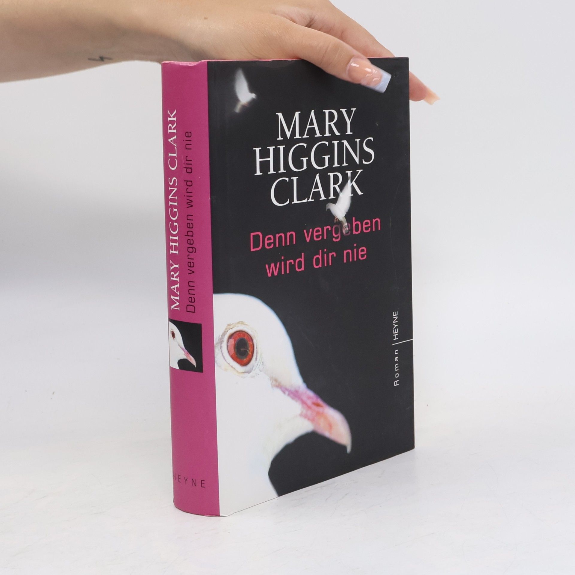 Mary Higgins Clark Denn vergeben wird dir nie