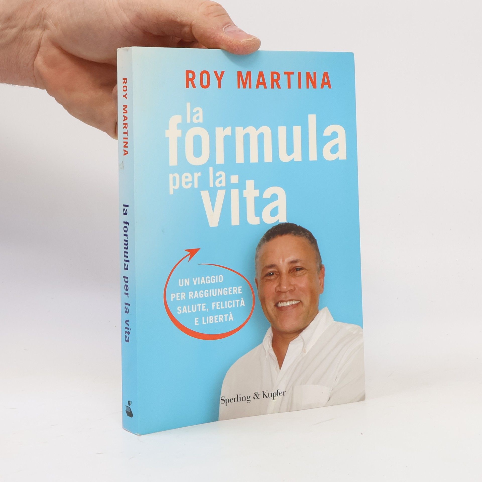 Roy Martina La formula per la vita