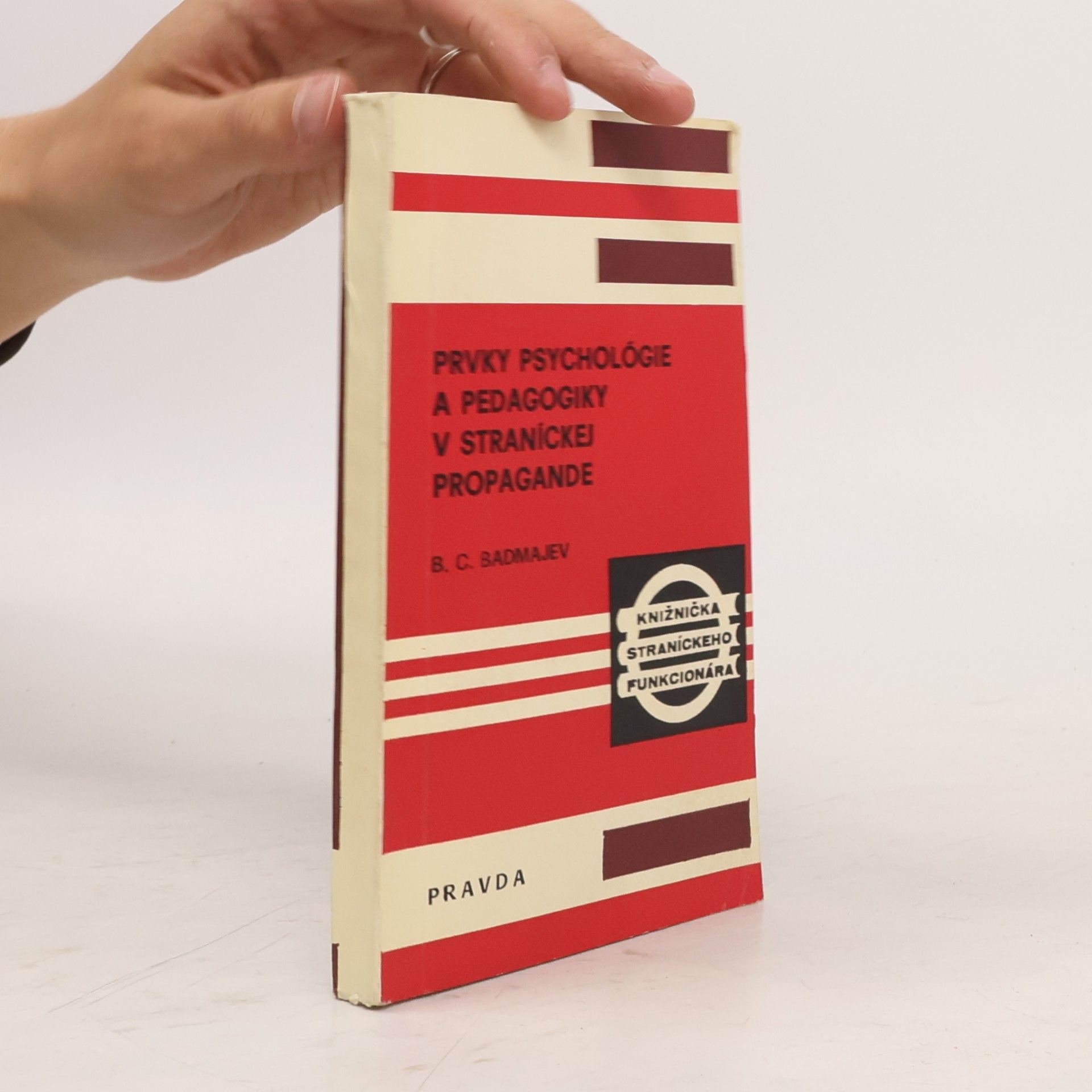 E. C. Sadmajev Prvky psychologie a pedagogiky v stranické propagandě