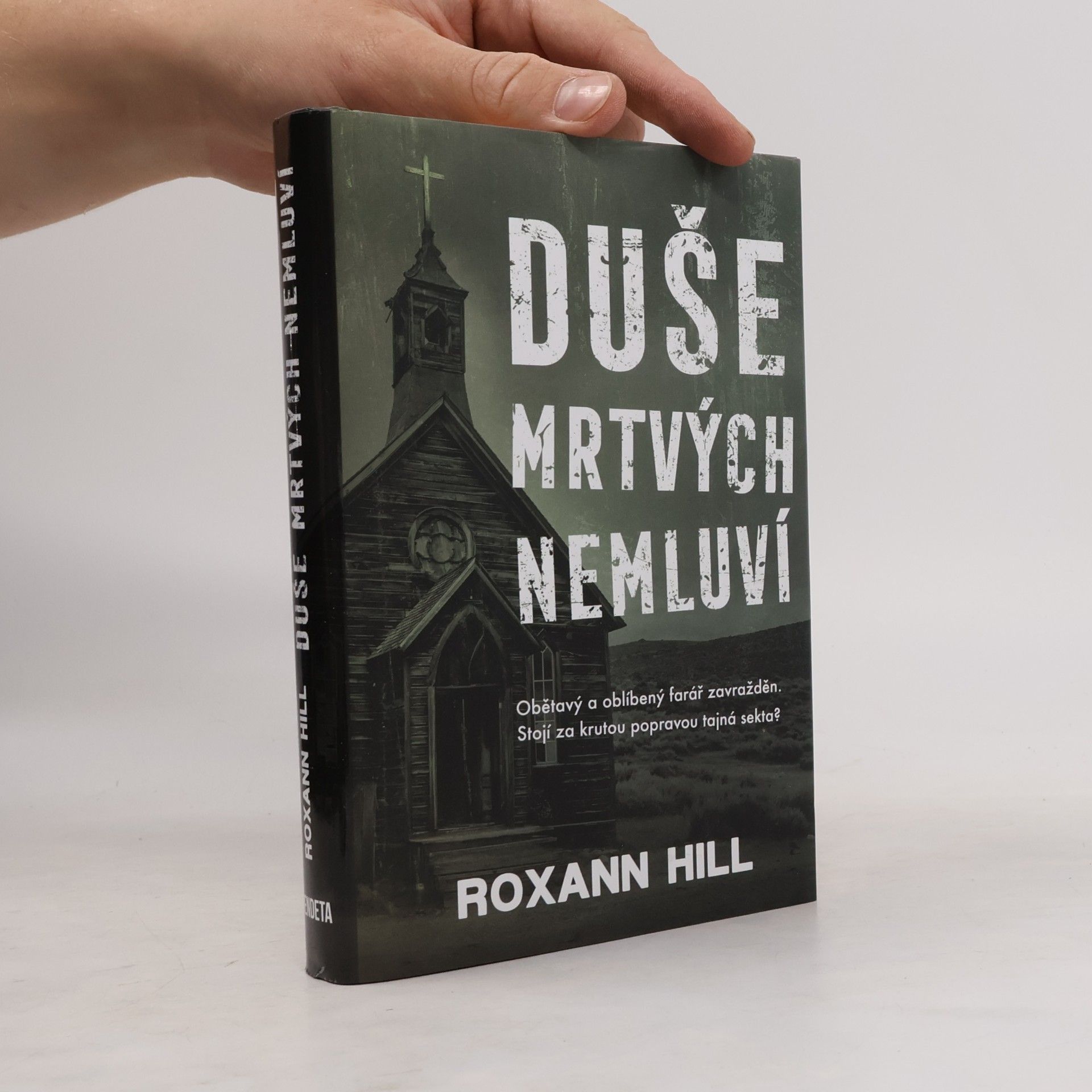Roxann Hill Duše mrtvých nemluví