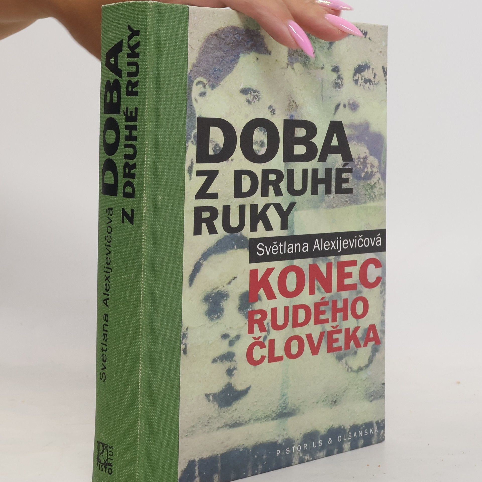 Svjatlana Aljaksandraŭna Aleksìjevìč Doba z druhé ruky : konec rudého člověka