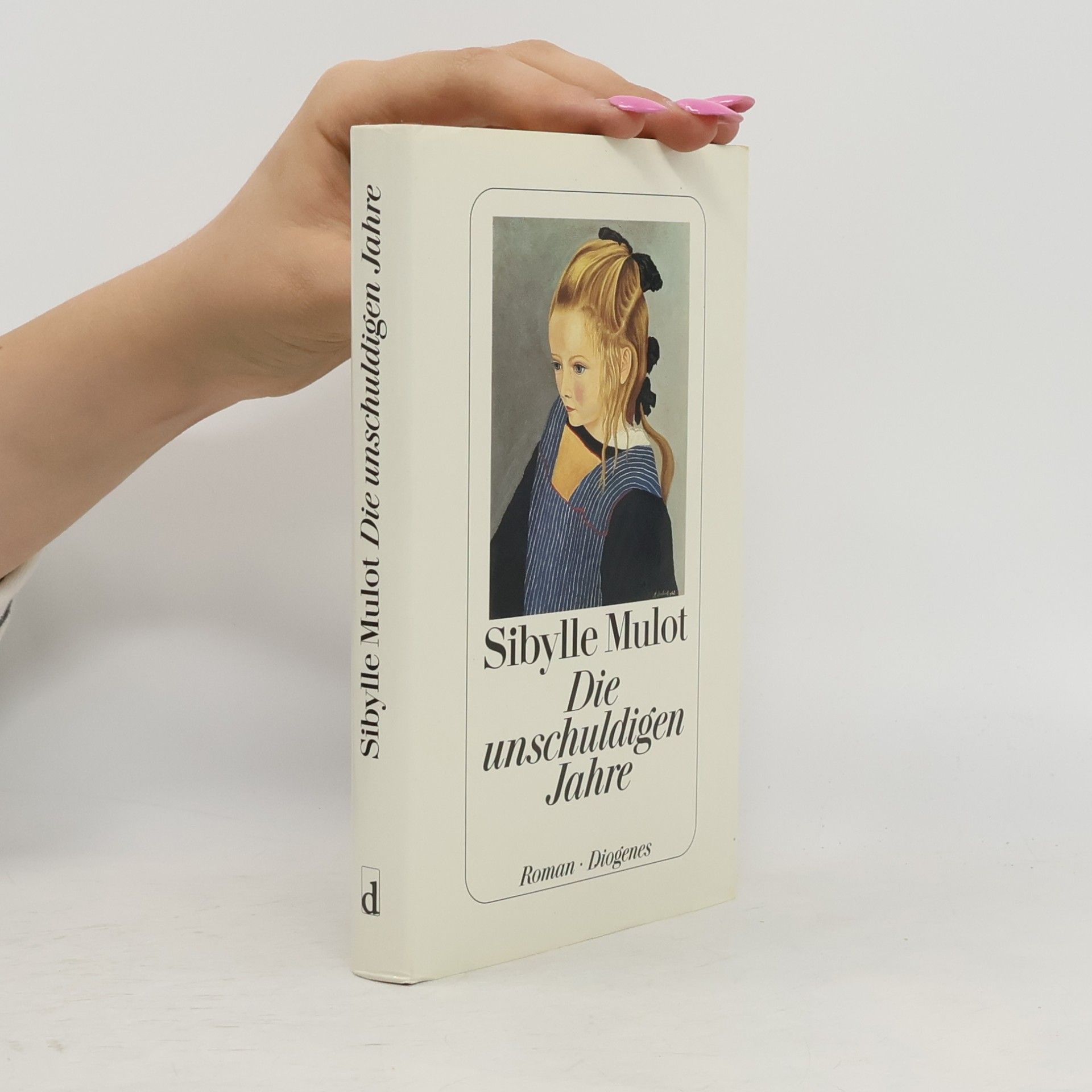 Sibylle Mulot Die unschuldigen Jahre