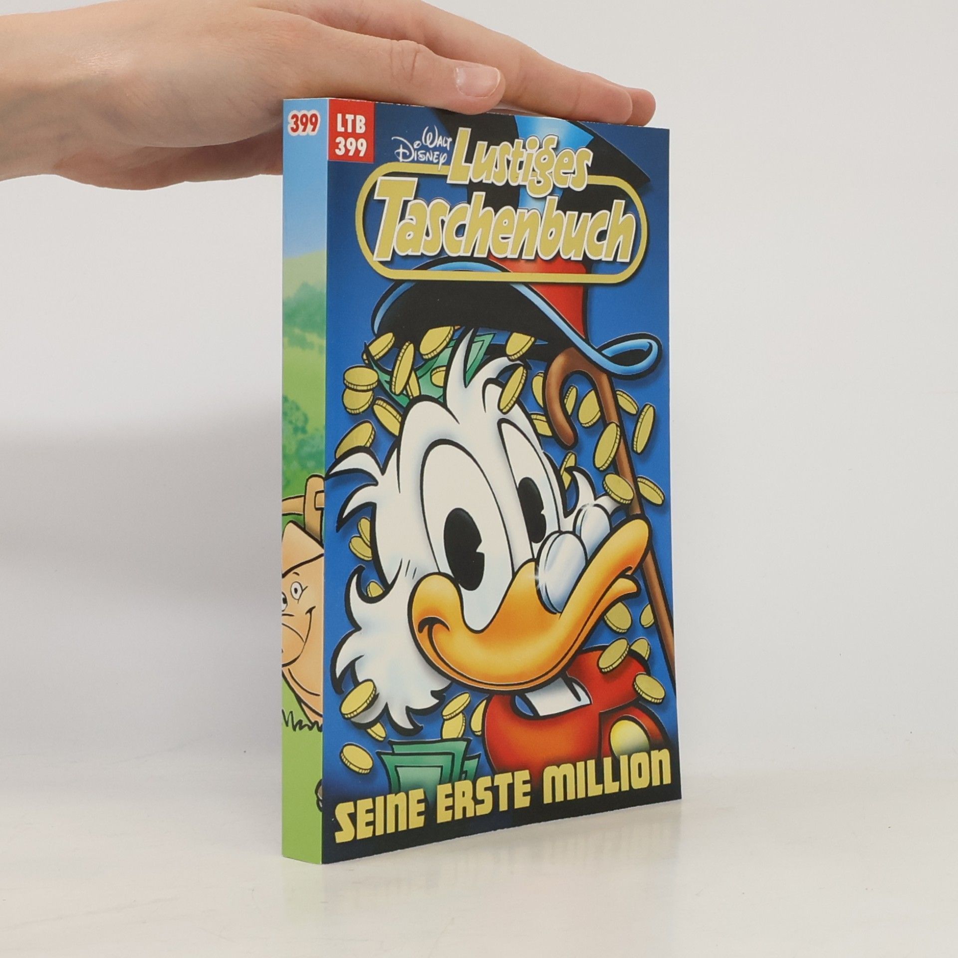 Walt Disney Lustiges Taschenbuch 399. Seine erste Million