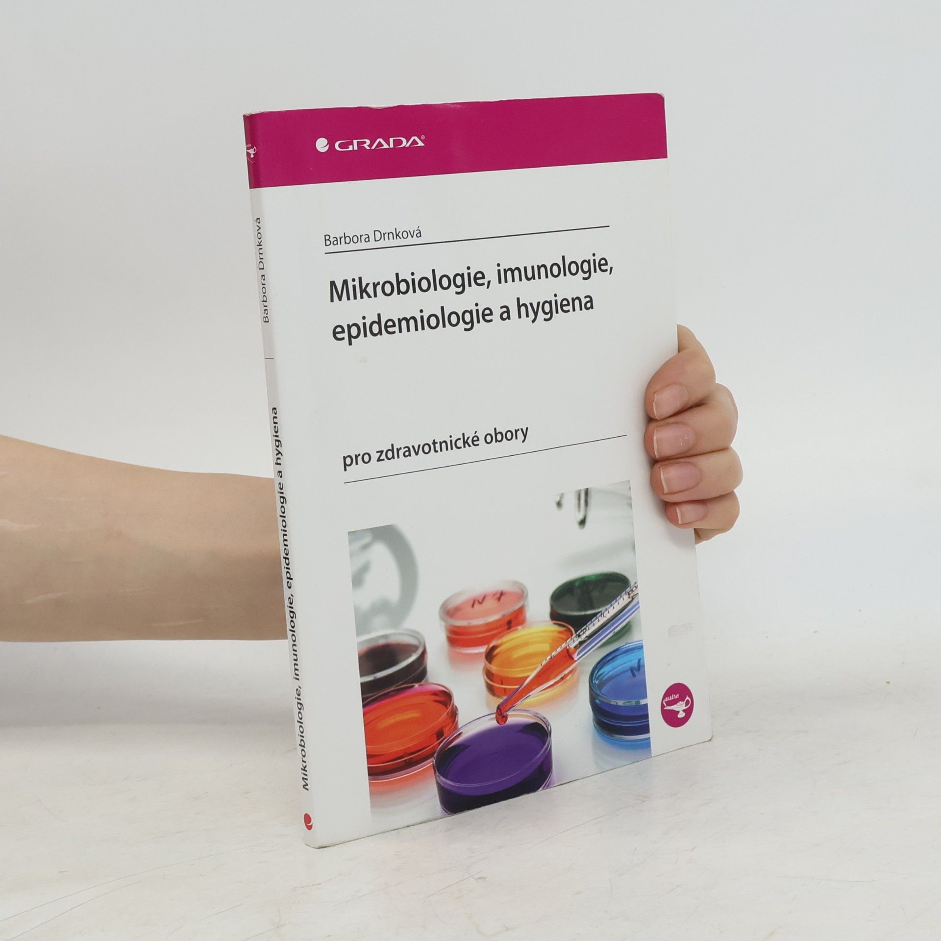 Barbora Drnková Mikrobiologie, imunologie, epidemiologie a hygiena