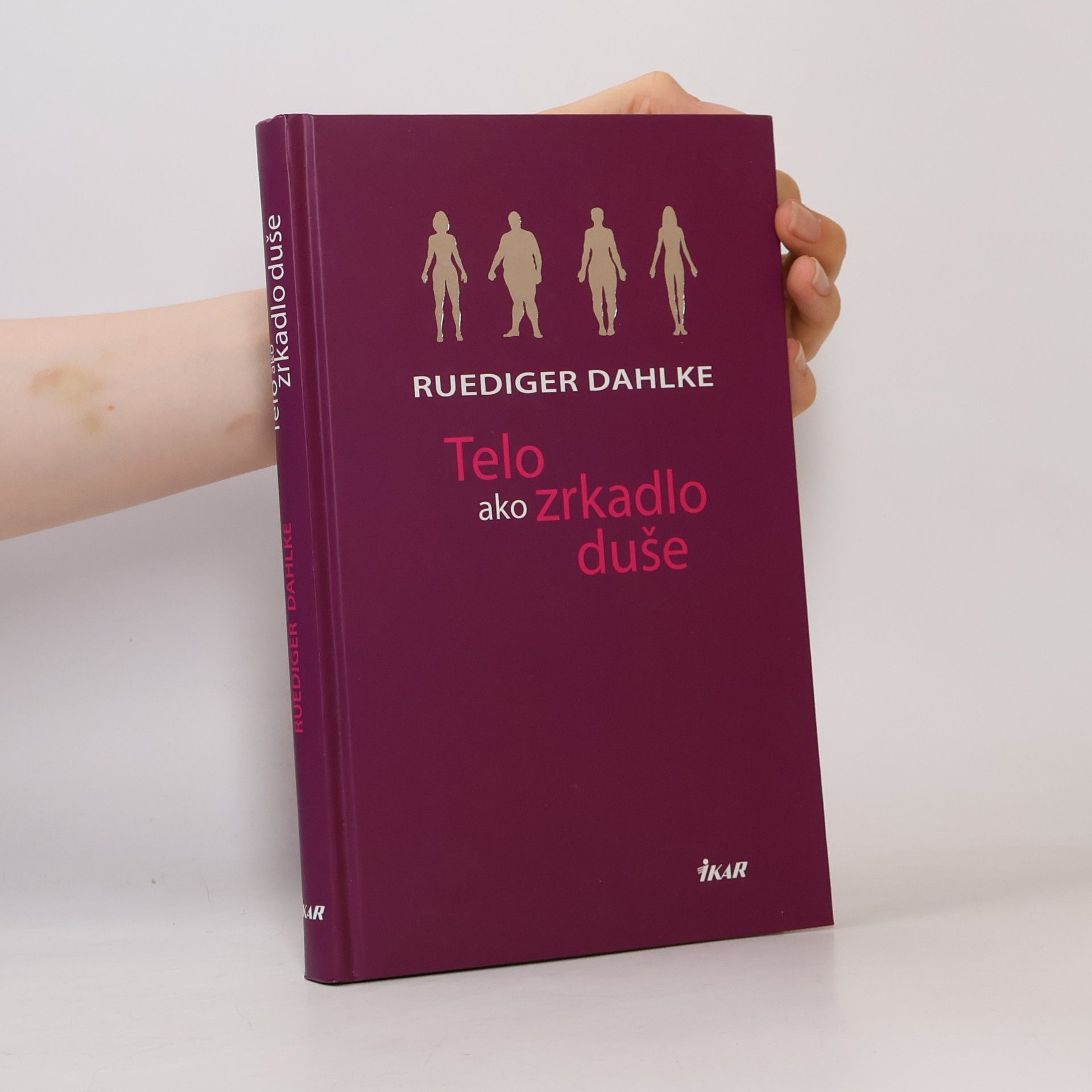 Ruediger Dahlke Telo ako zrkadlo duše