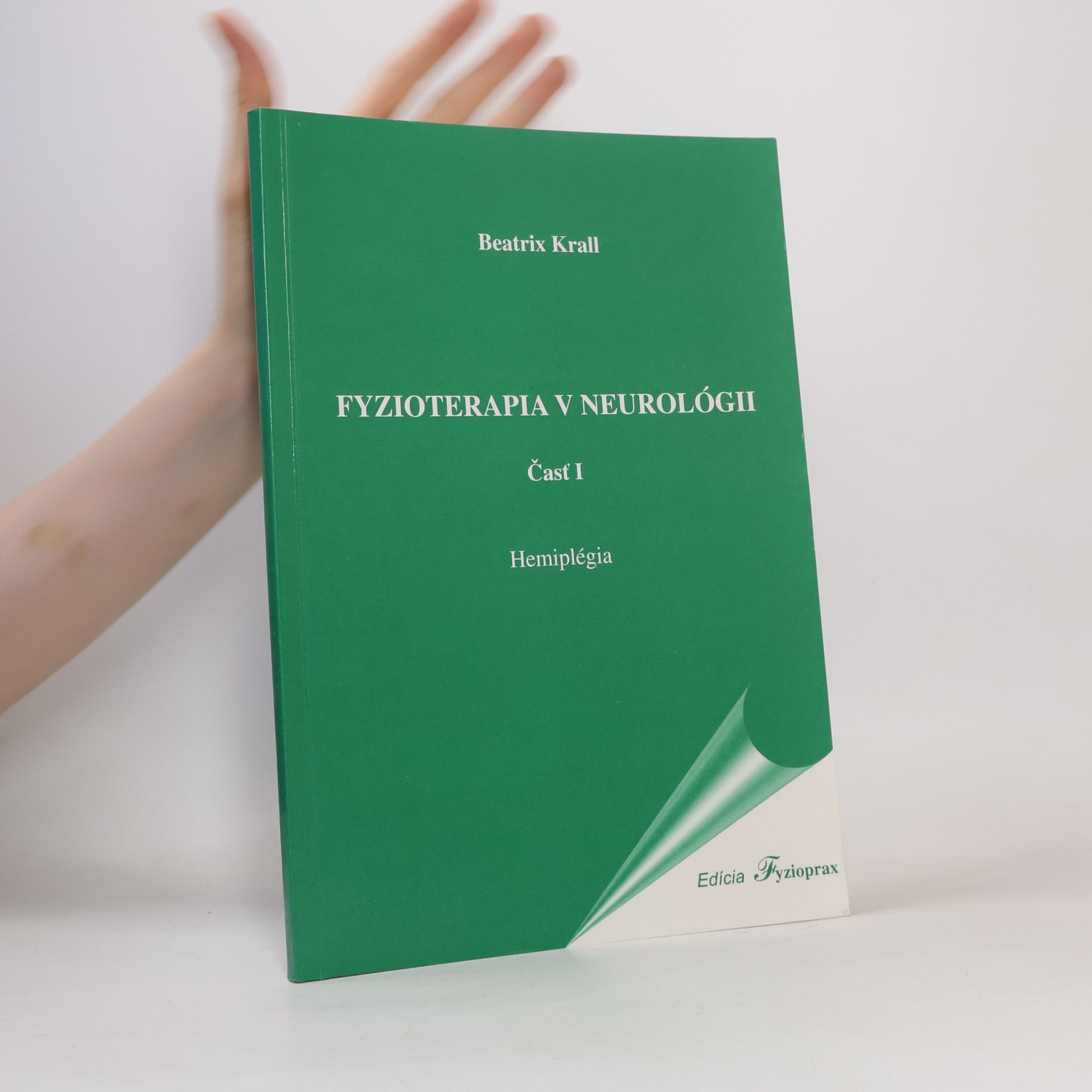 Beatrix Krall Fyzioterapia v neurológii