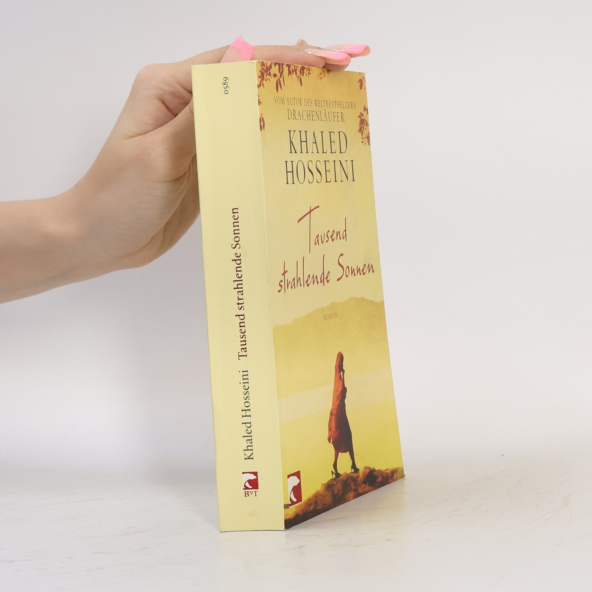 Khaled Hosseini Tausend strahlende Sonnen : Roman
