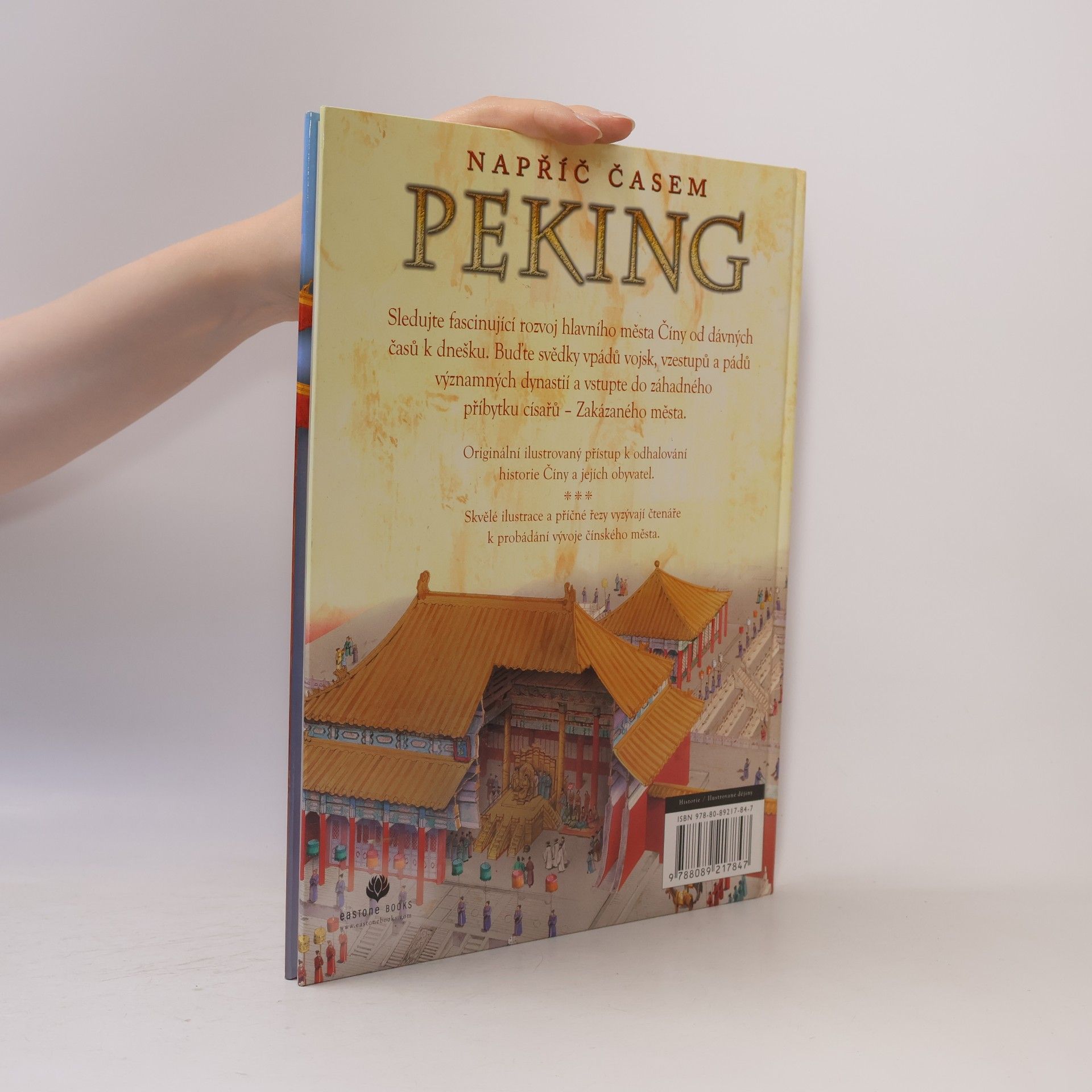 Richard Platt Peking - Napříč časem - Významné dynastie, velké konflikty a zakázané město
