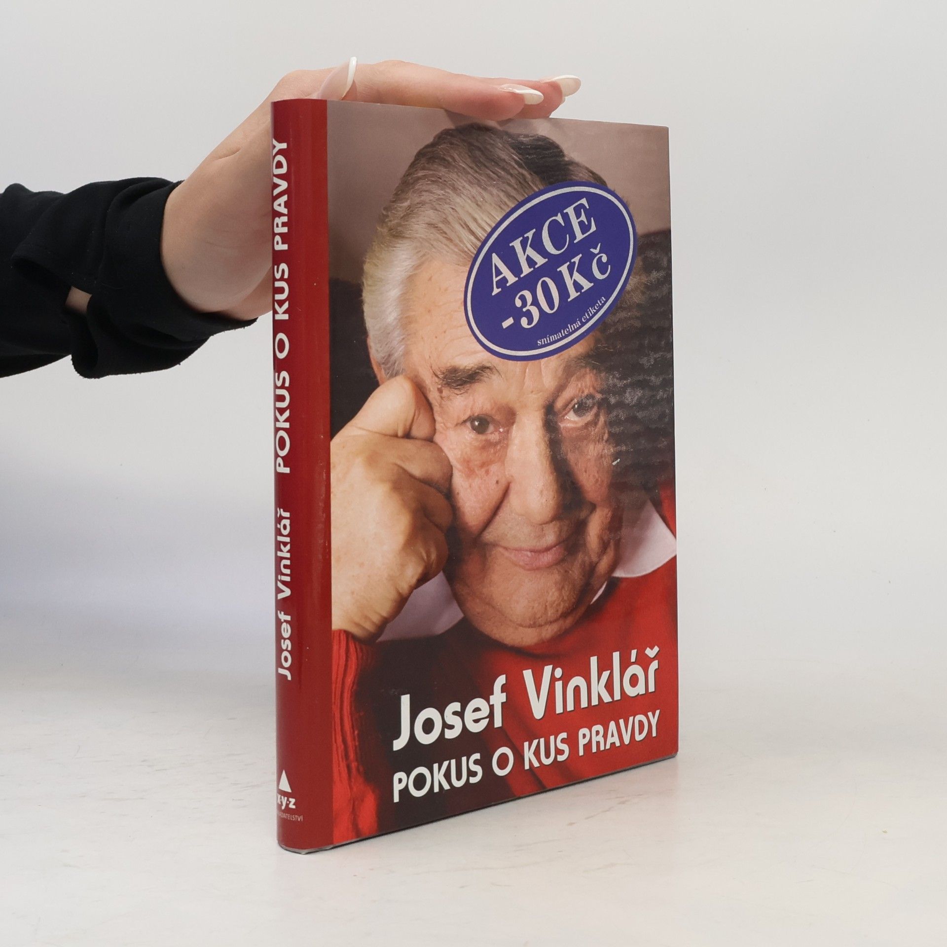 Josef Vinklář Pokus o kus pravdy
