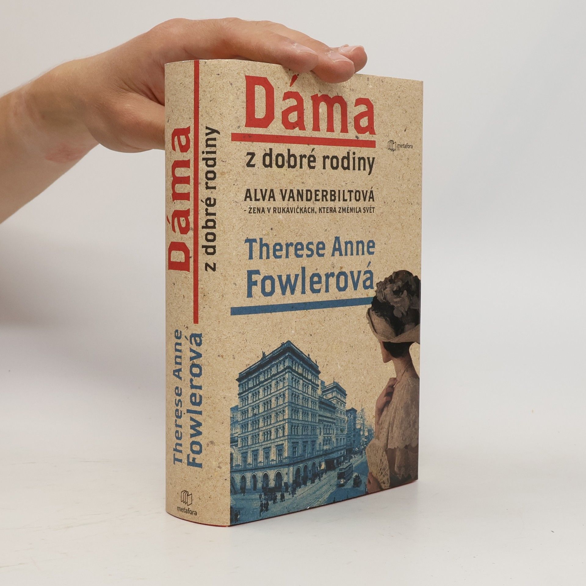 Therese Fowler Alva Vanderbiltová, dáma z dobré rodiny