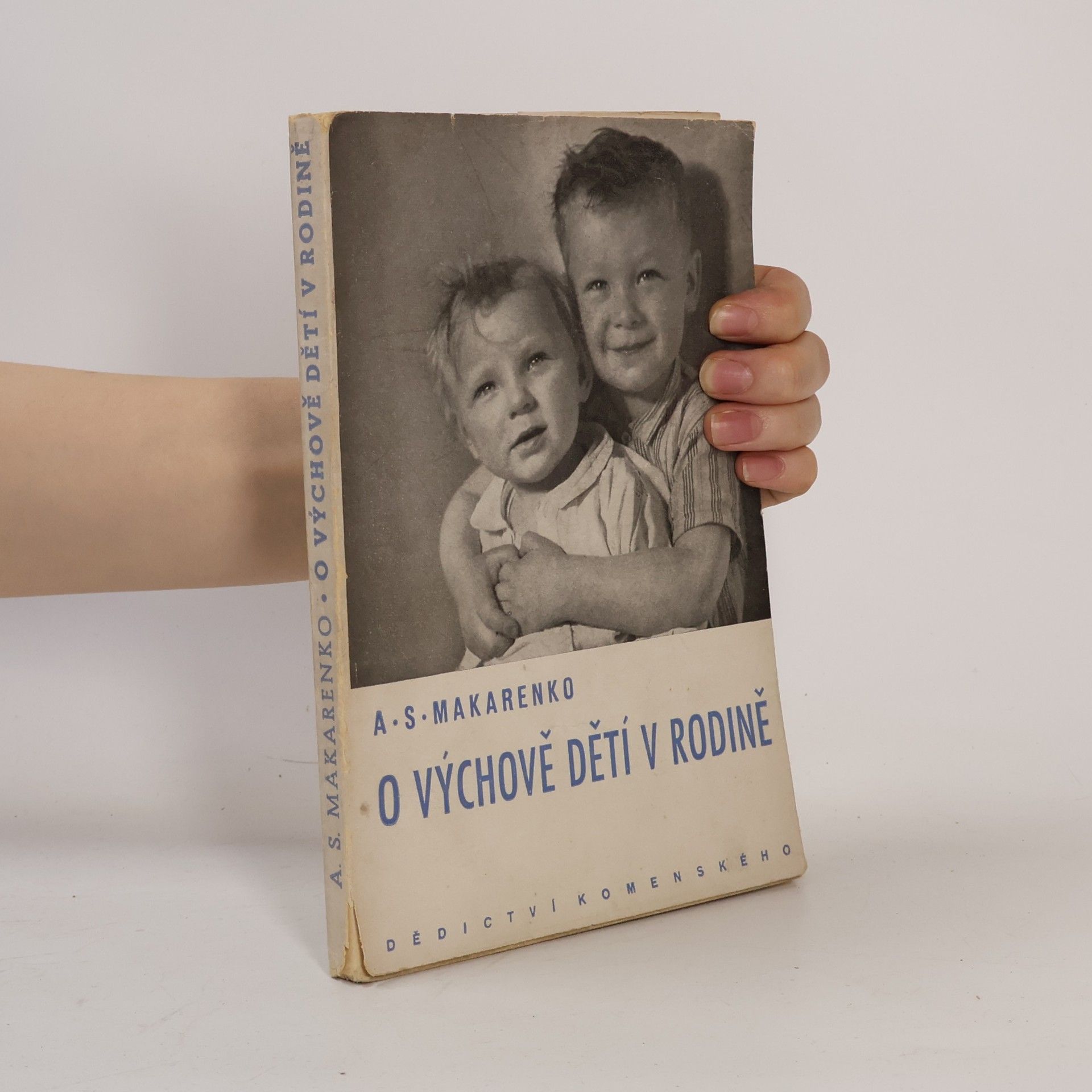 Anton Semenovič Makarenko O výchově dětí v rodině