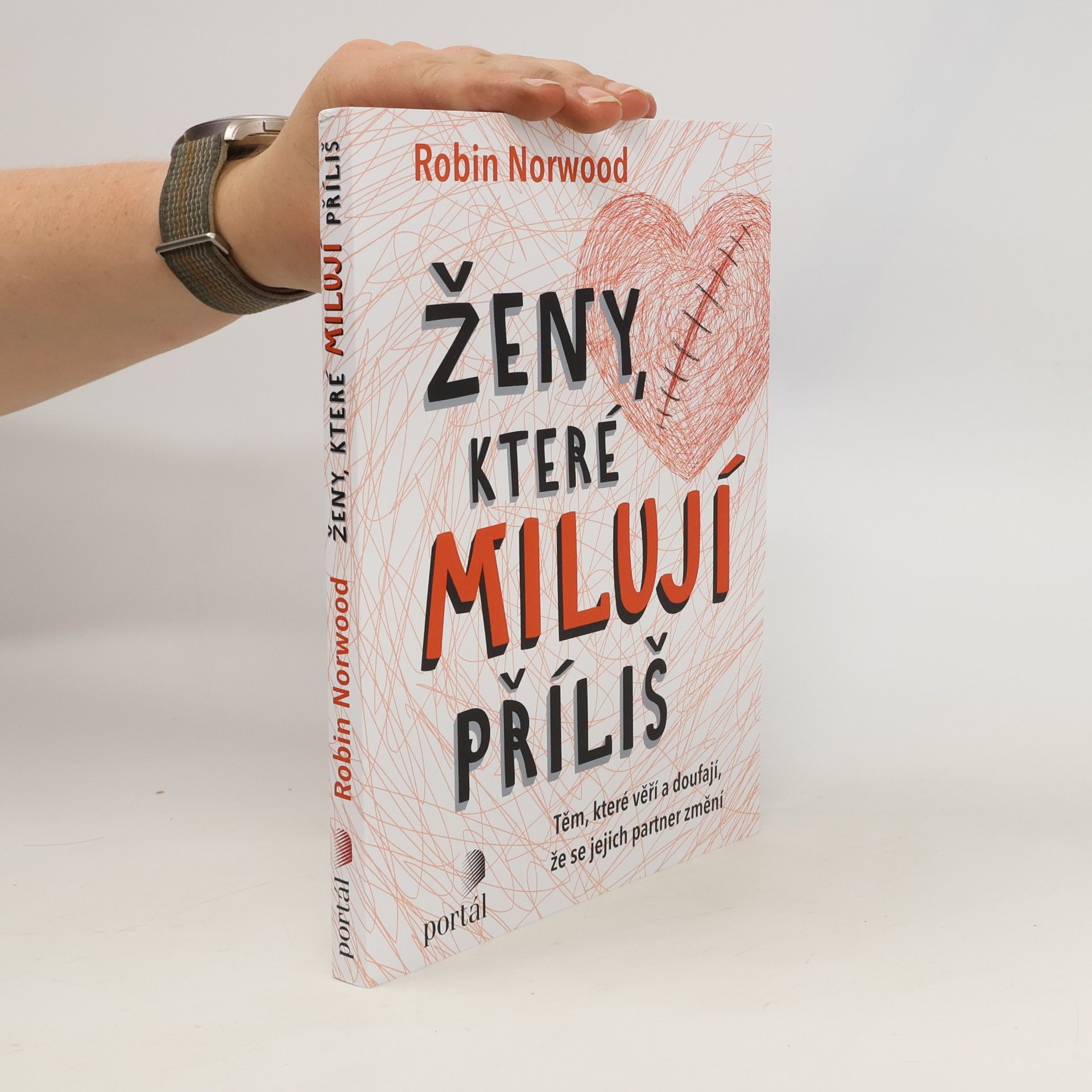 Robin Norwood Ženy, které milují příliš