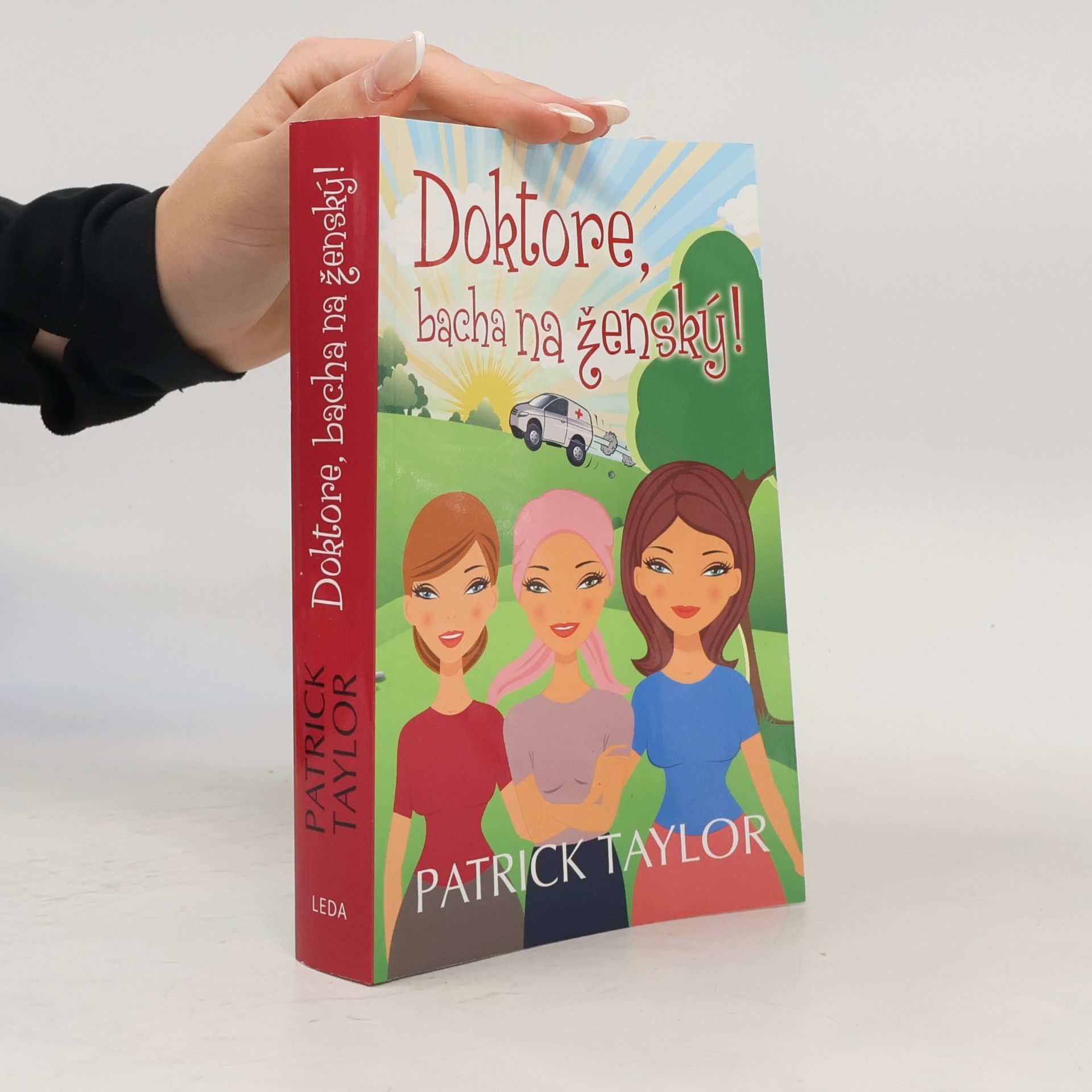 Patrick Taylor Doktore, bacha na ženský!