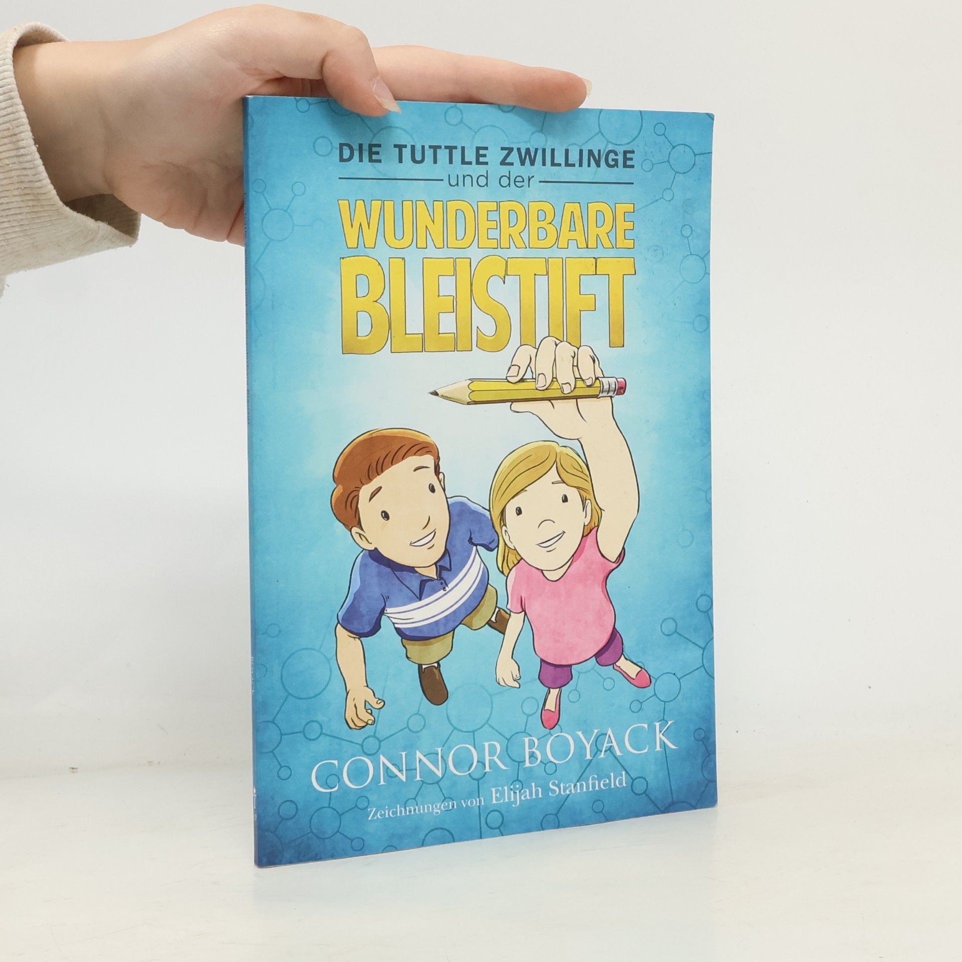 Connor Boyack Die Tuttle-Zwillinge und der wunderbare Bleistift