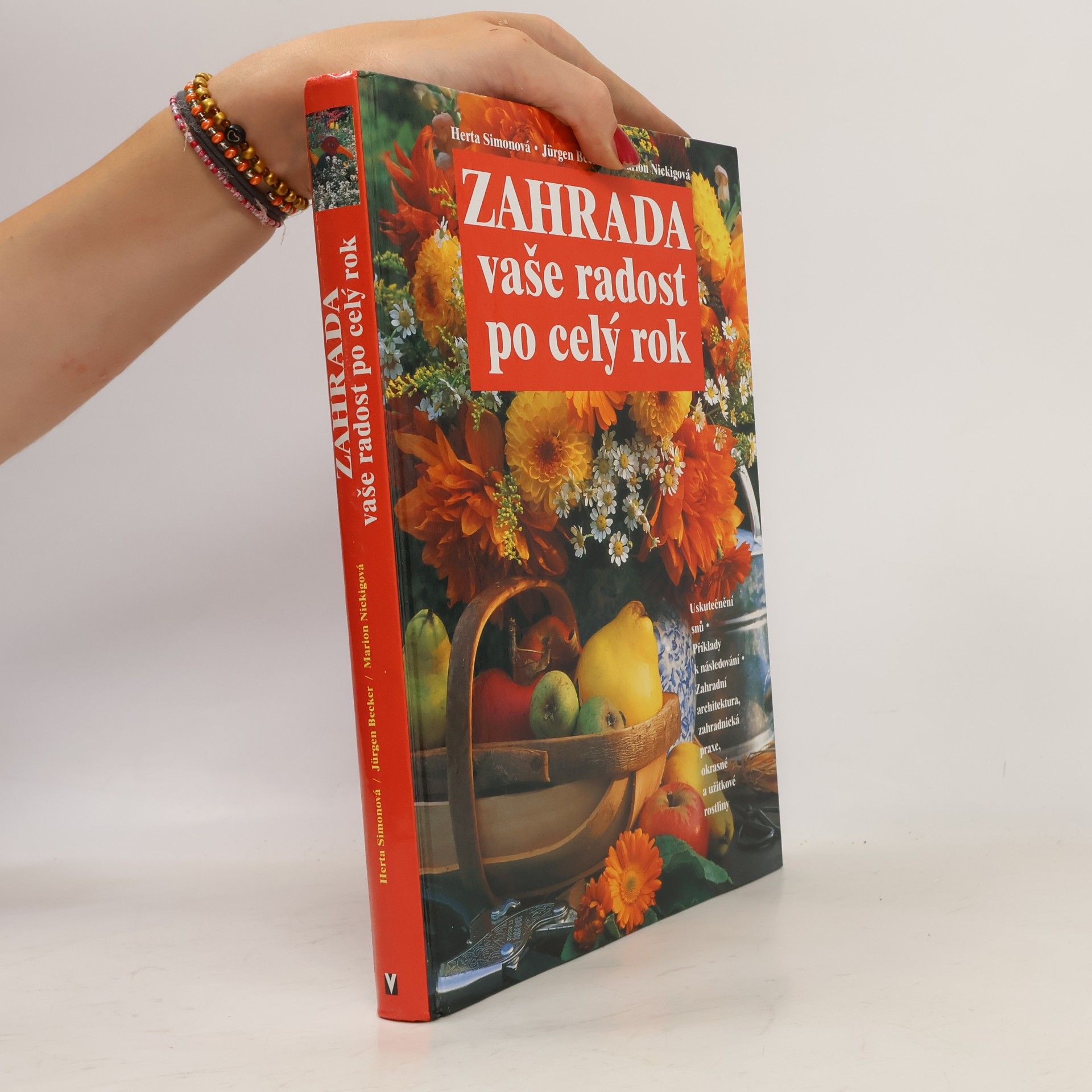 Various authors Zahrada vaše radost po celý rok