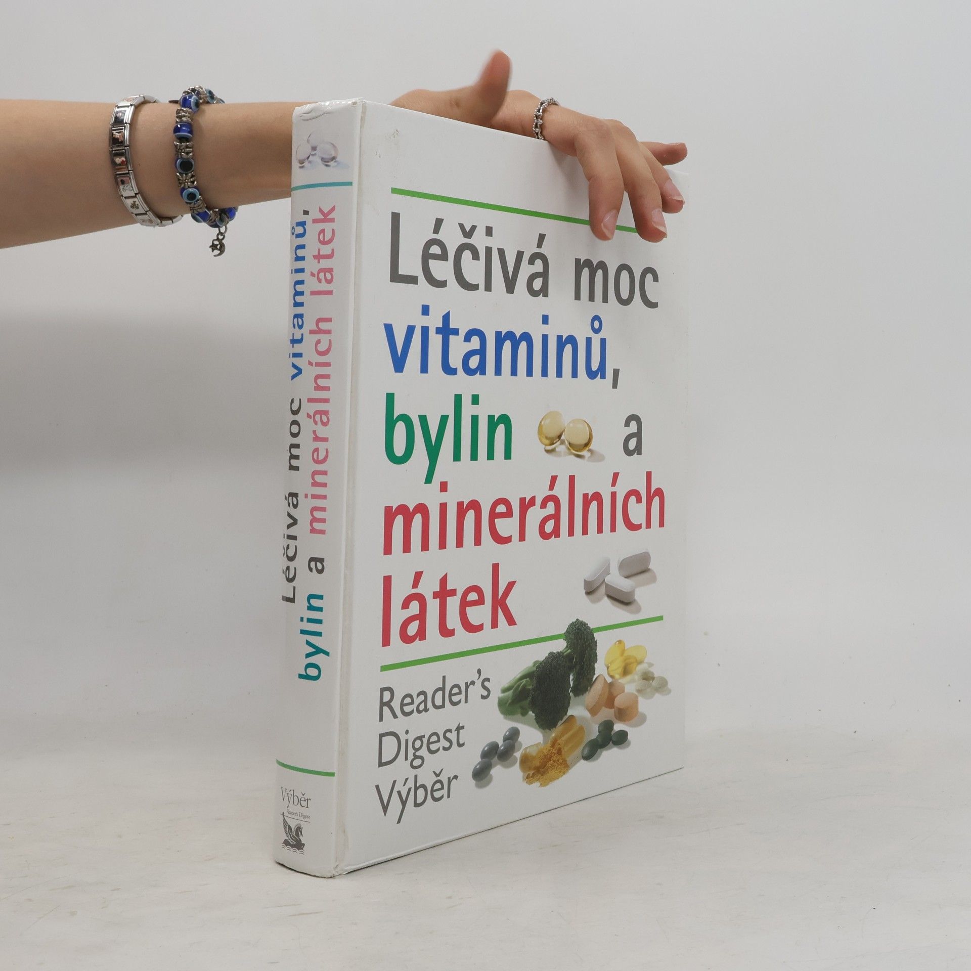 Kolektiv autorů Léčivá moc vitaminů, bylin a minerálních látek