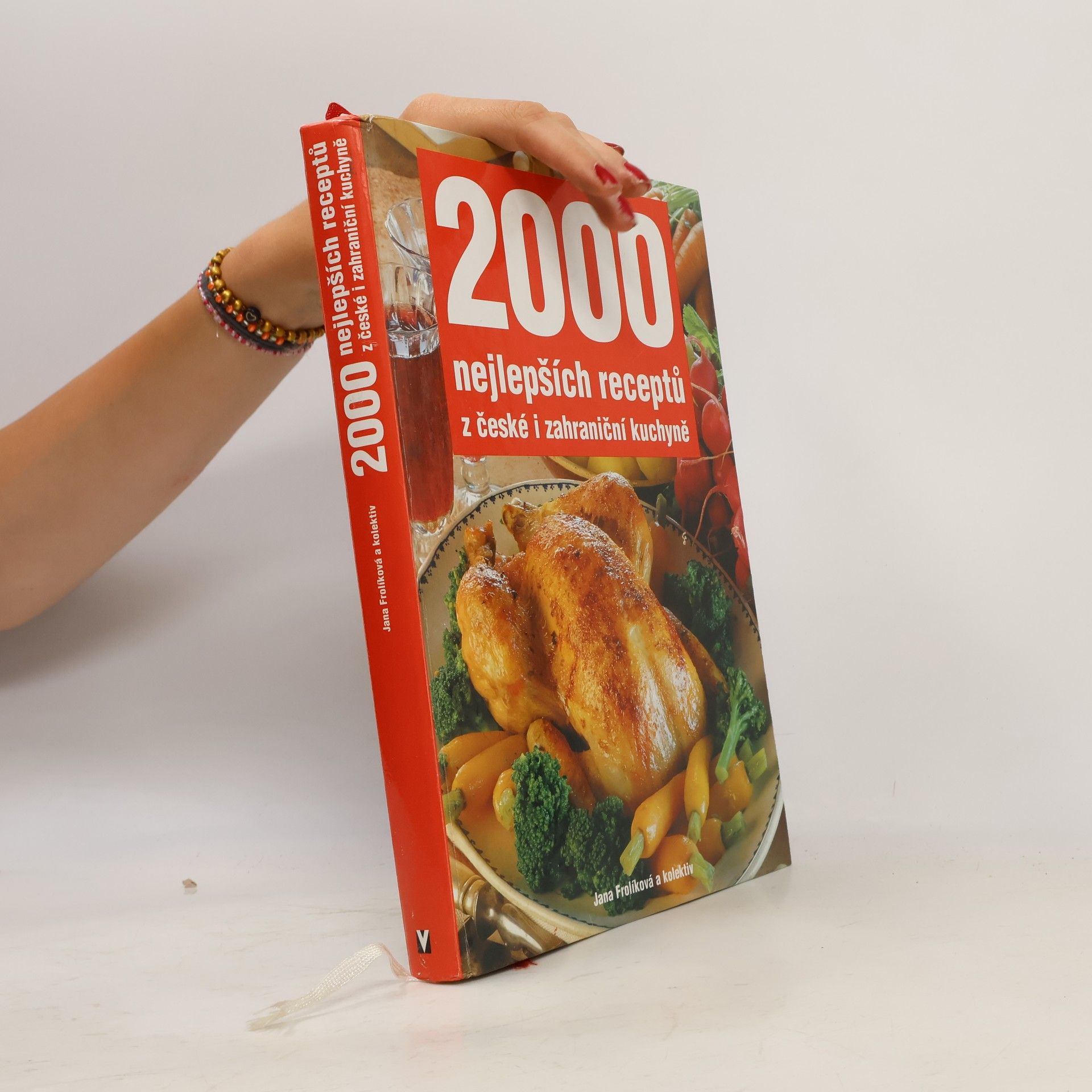 Jana Frolik 2000 nejlepších receptů z české i zahraniční kuchyně
