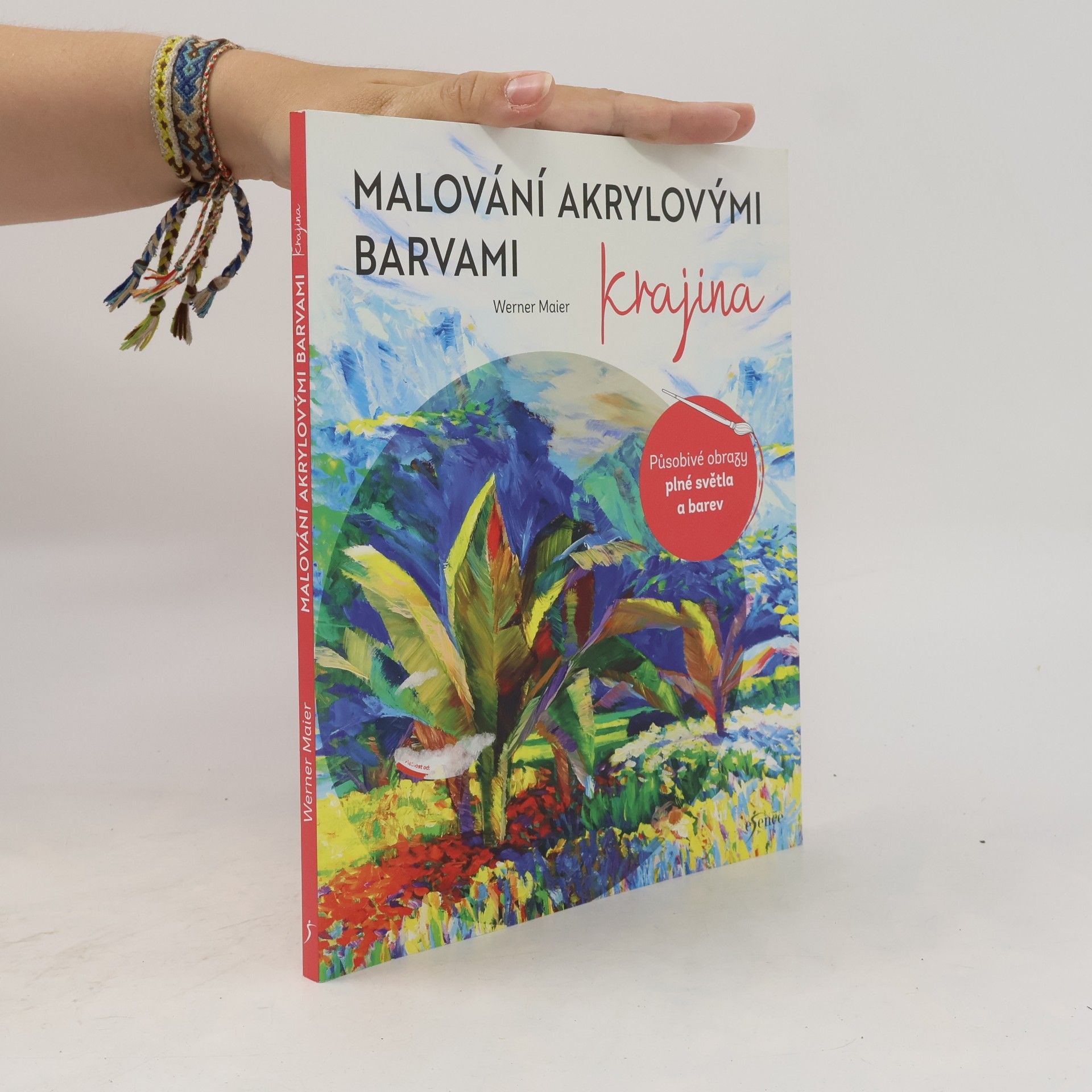 Werner Maier Malování akrylovými barvami : krajina