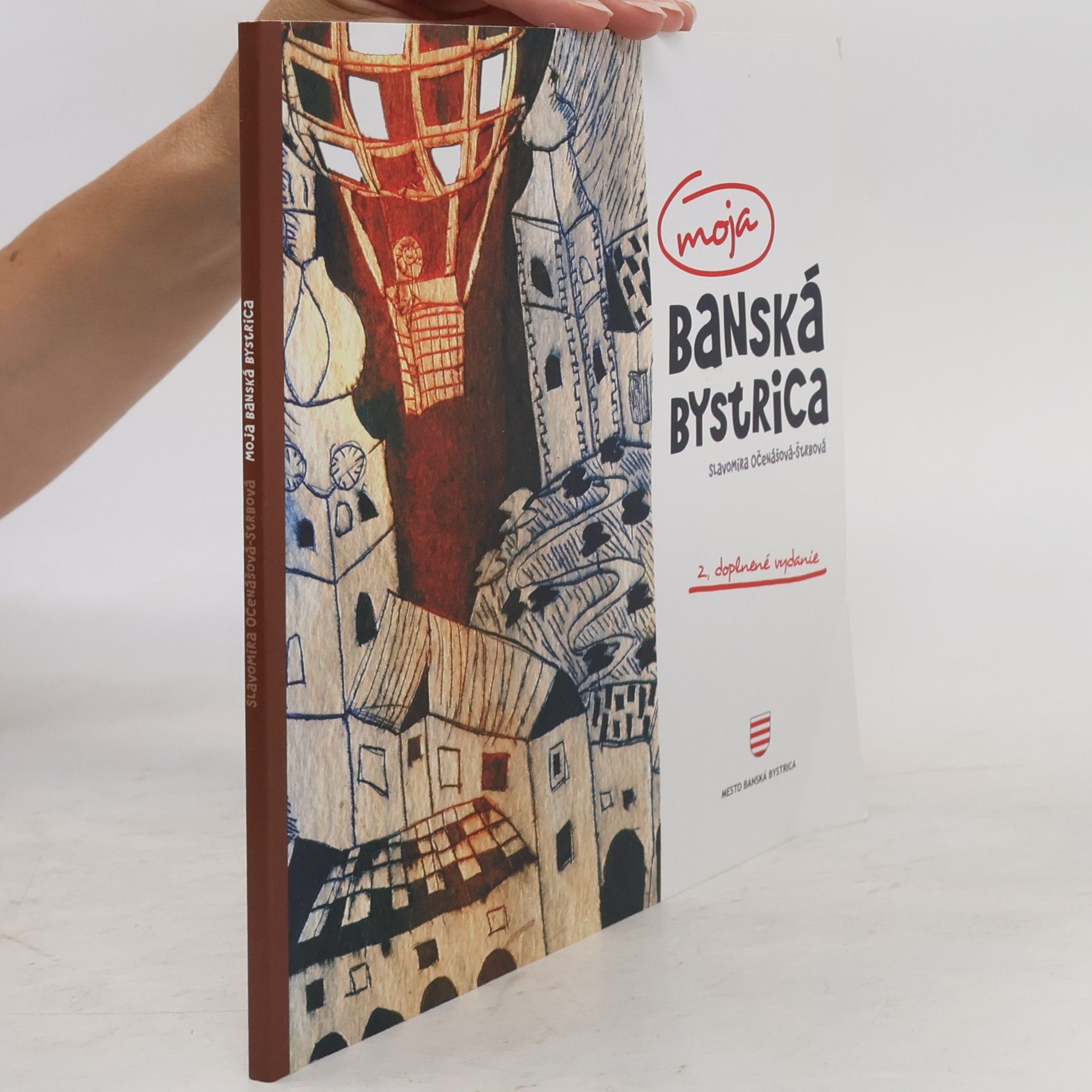 Slavomíra Očenášová Štrbová Moja Banská Bystrica