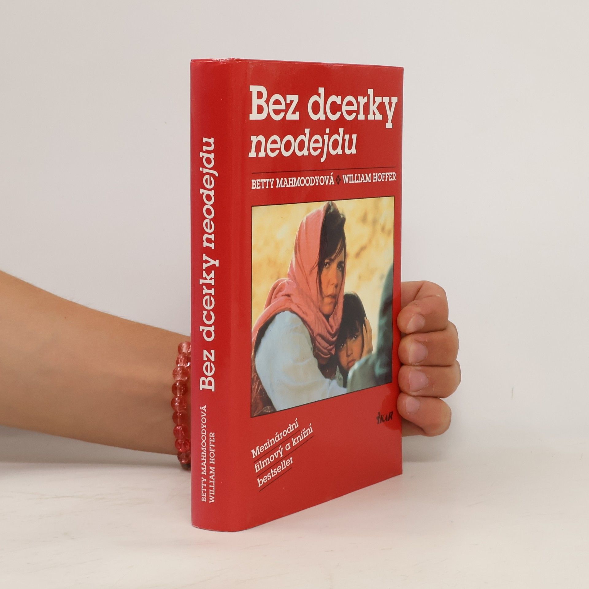 Betty Mahmoody Bez dcerky neodejdu