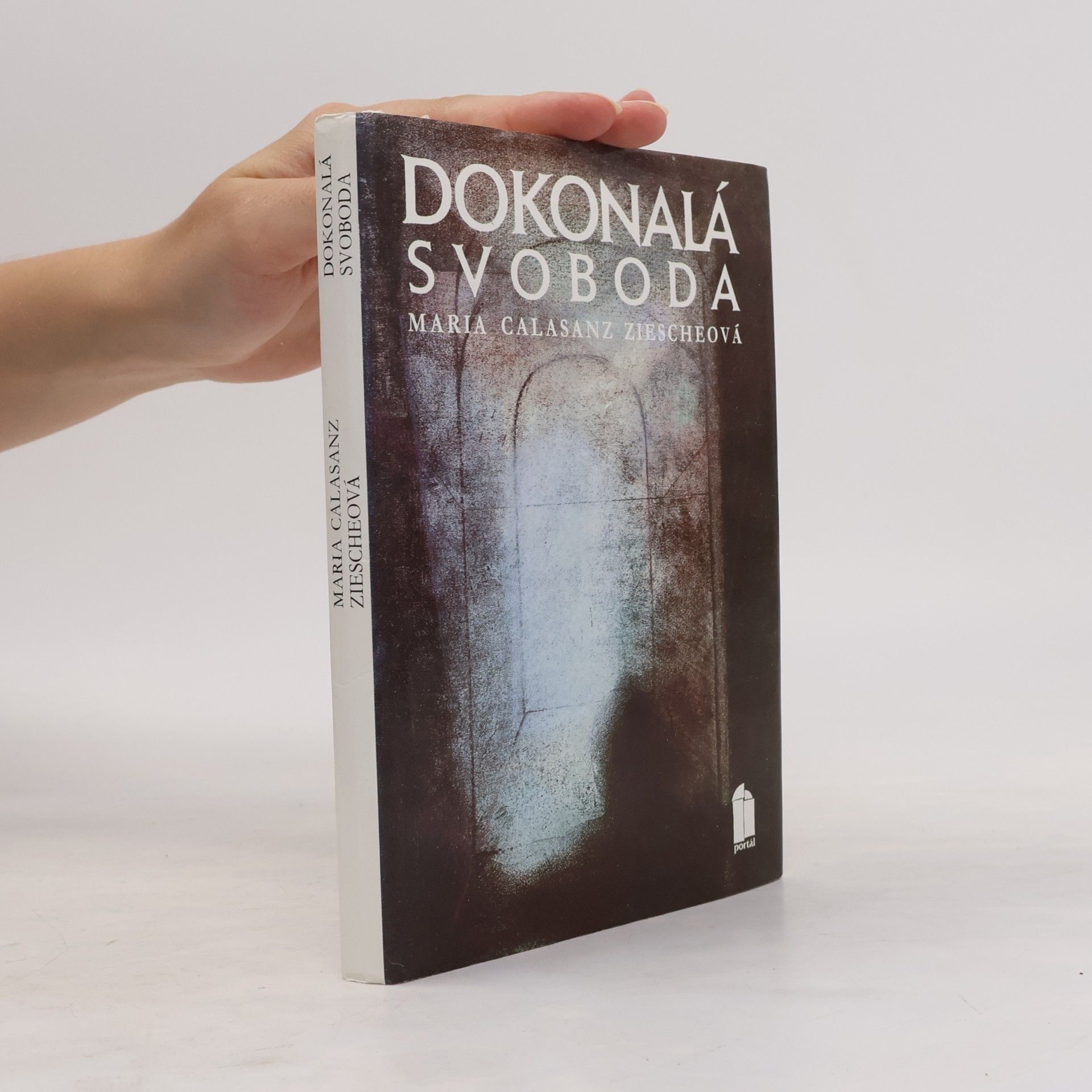 Maria Calasanz Ziesche Dokonalá svoboda