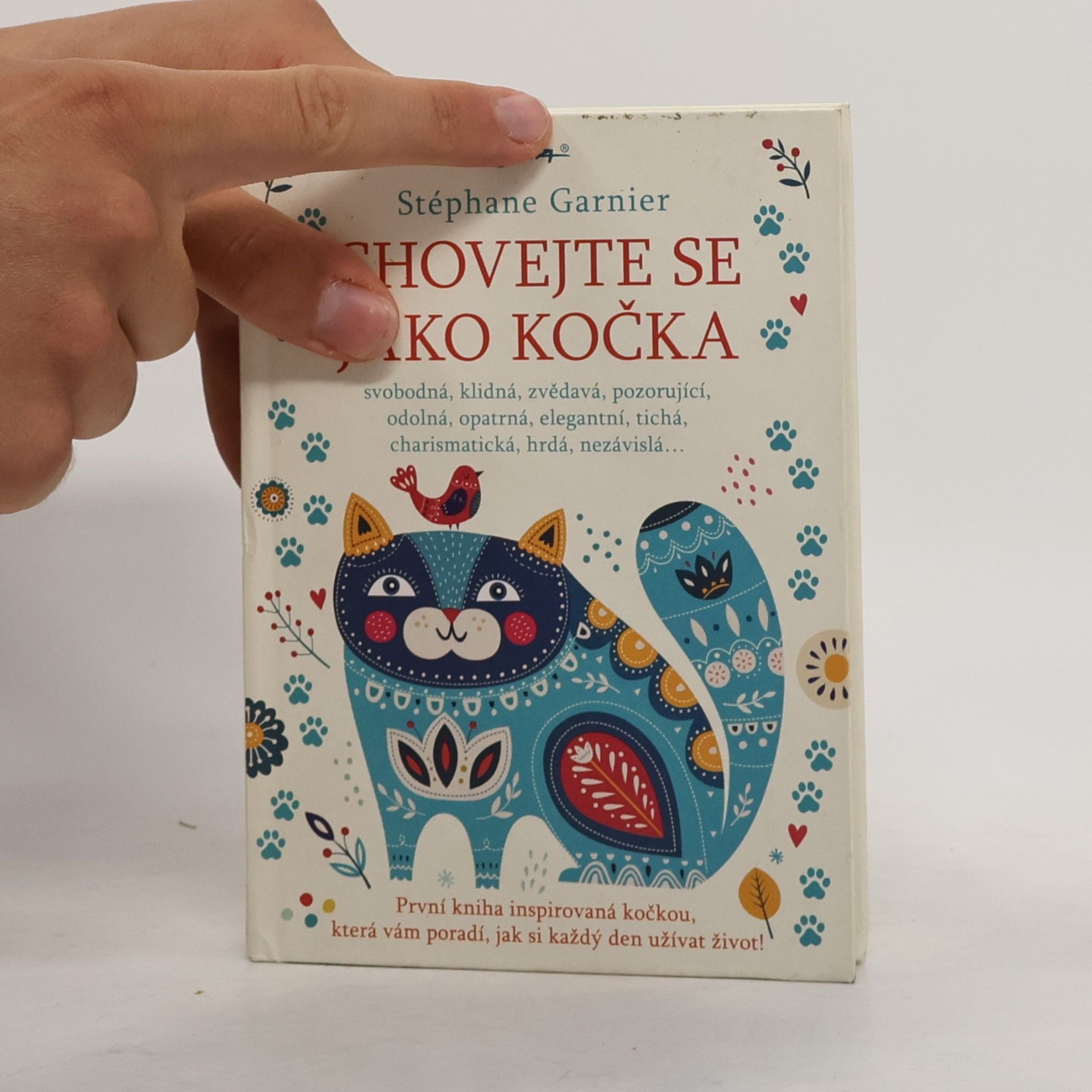 Stéphane Garnier Chovejte se jako kočka