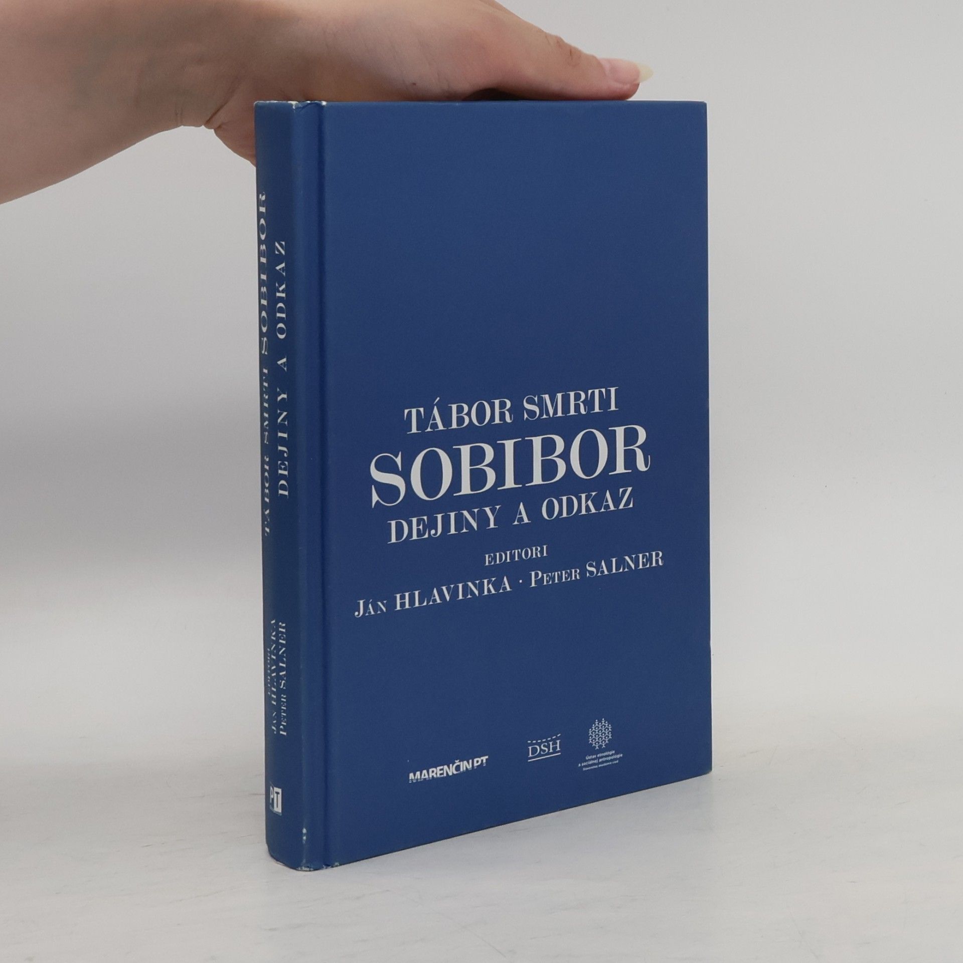 Ján Hlavinka Tábor smrti Sobibor : dejiny a odkaz