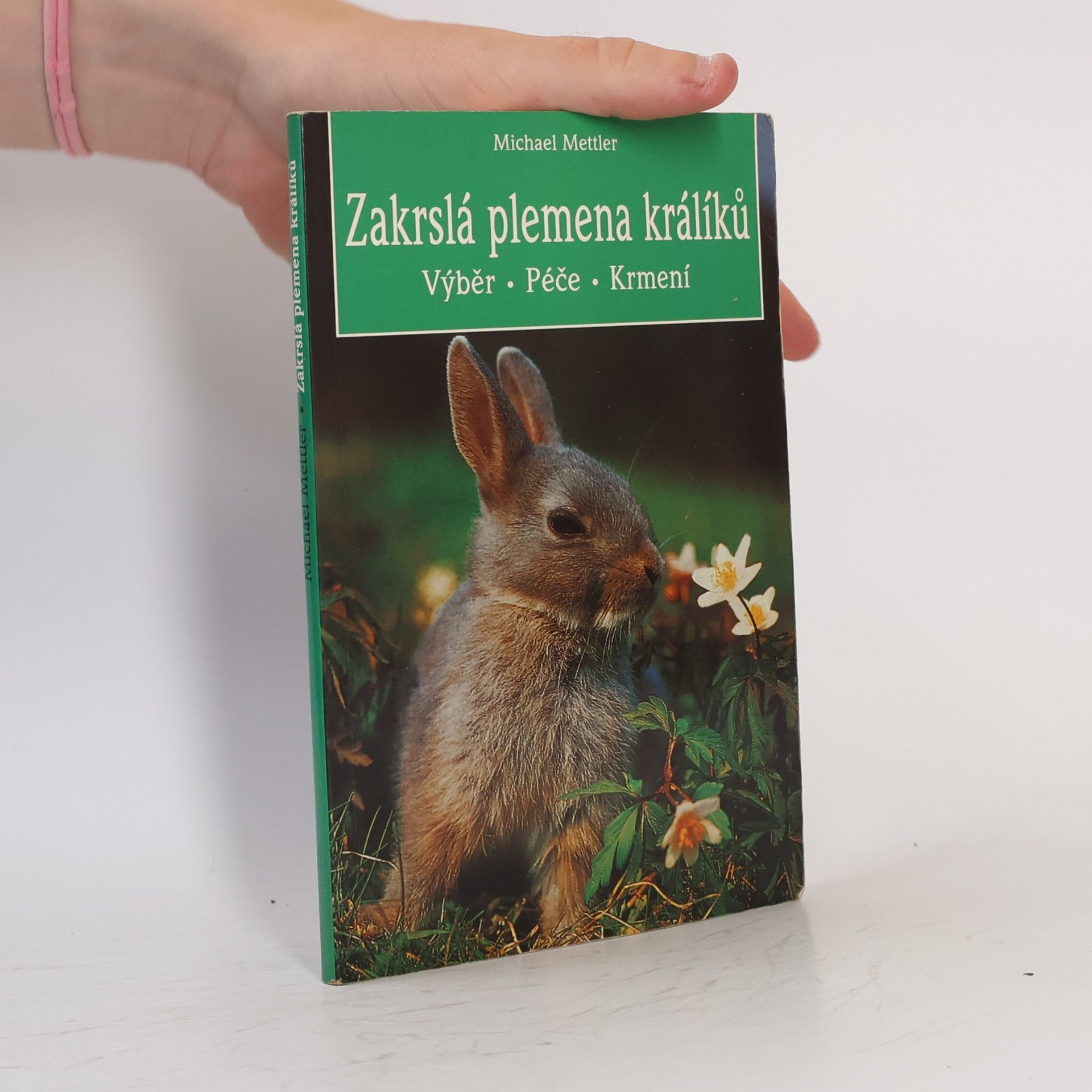 Michael Mettler Zakrslá plemena králíků