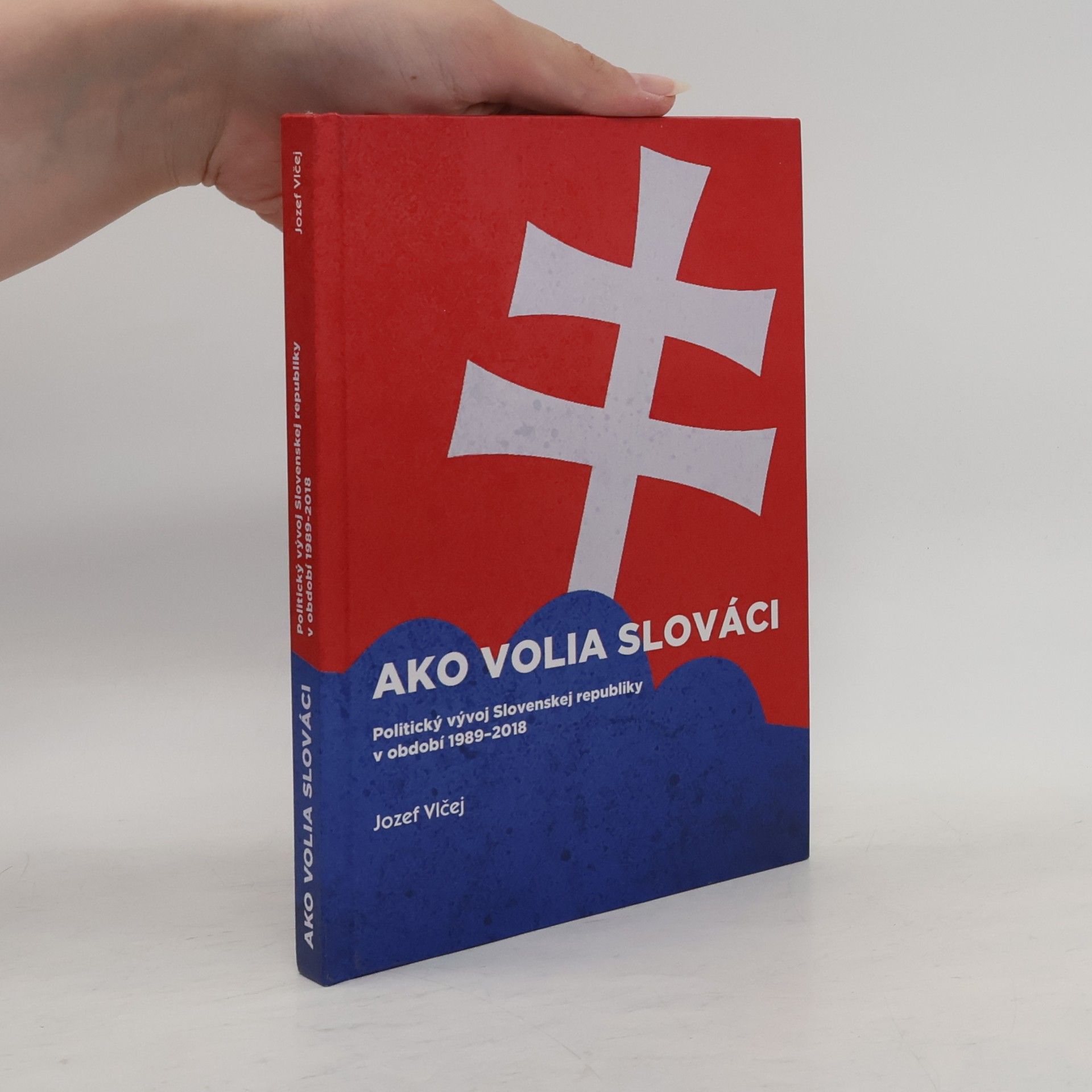 Jozef Vlčej Ako volia slováci