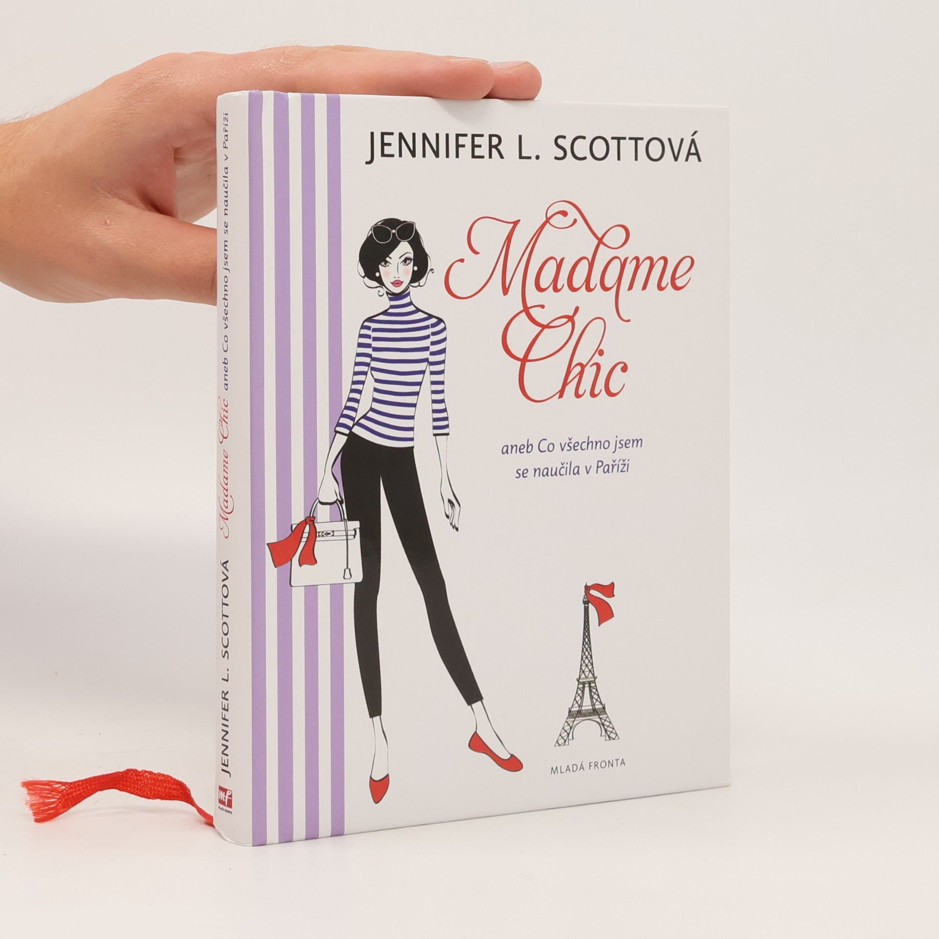 Jennifer L. Scott Madame Chic aneb Co všechno jsem se naučila v Paříži