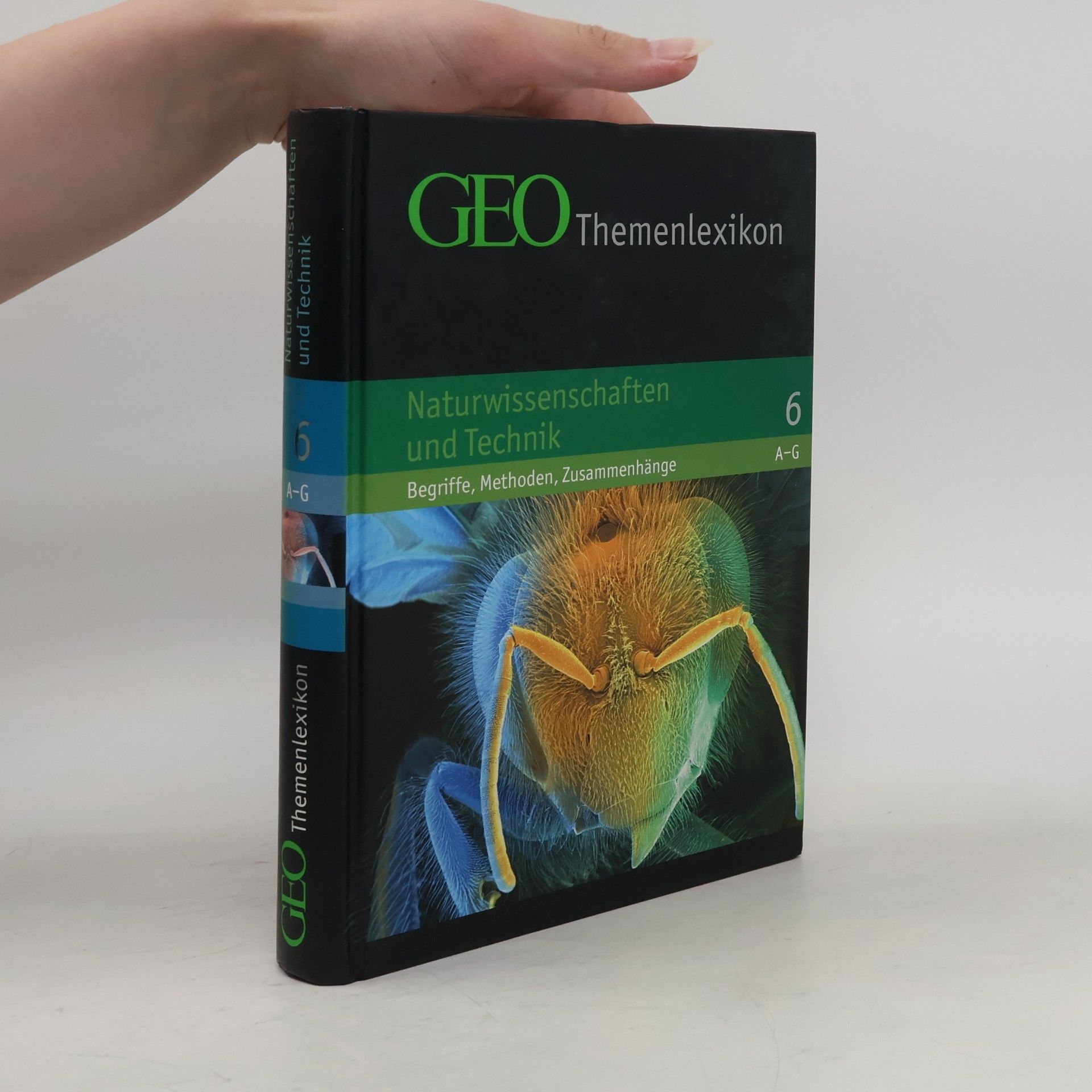 GEO Themenlexikon 6. Naturwissenschaft und Technik