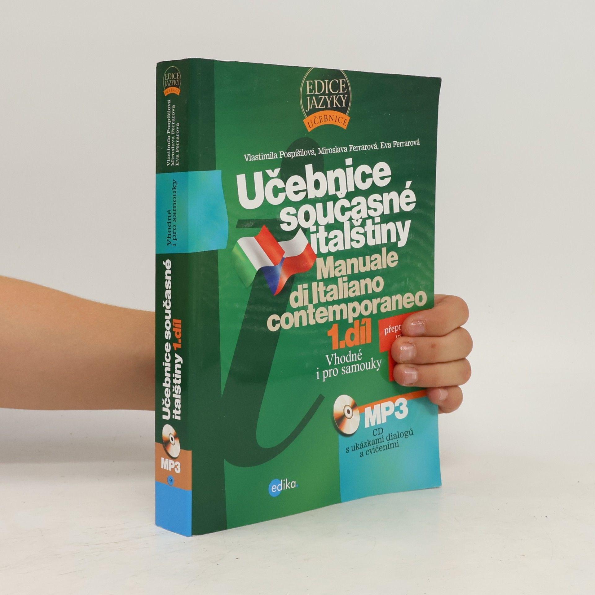Eva Ferrarová Učebnice současné italštiny. Manuale di Italiano contemporaneo. 1. díl