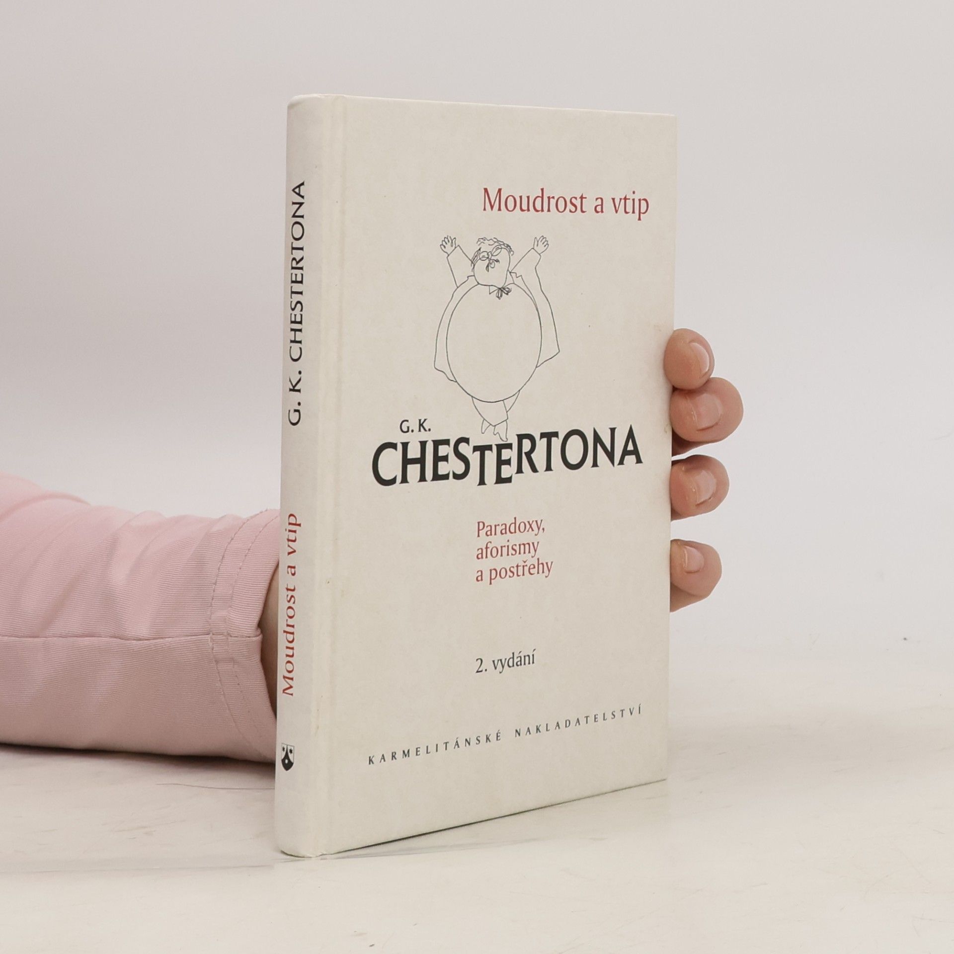 Moudrost a vtip G.K. Chestertona: Paradoxy, aforismy a postřehy