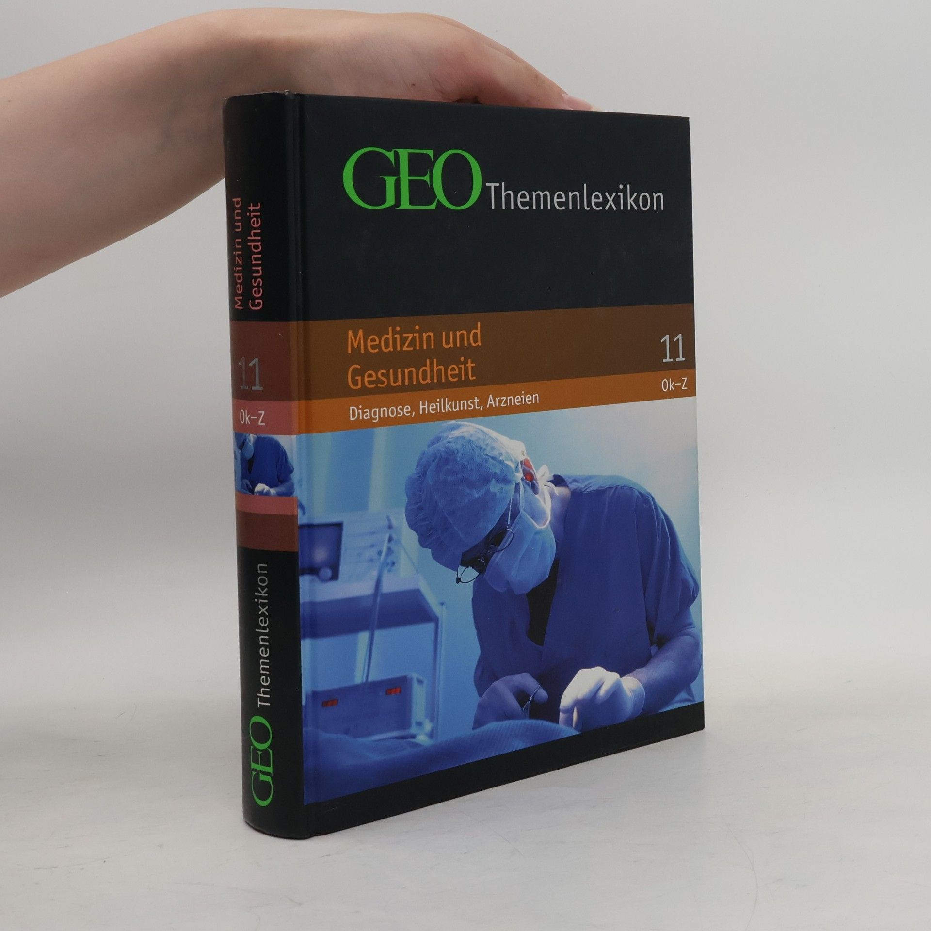 GEO Themenlexikon. Medizin und Gesundheit. 11