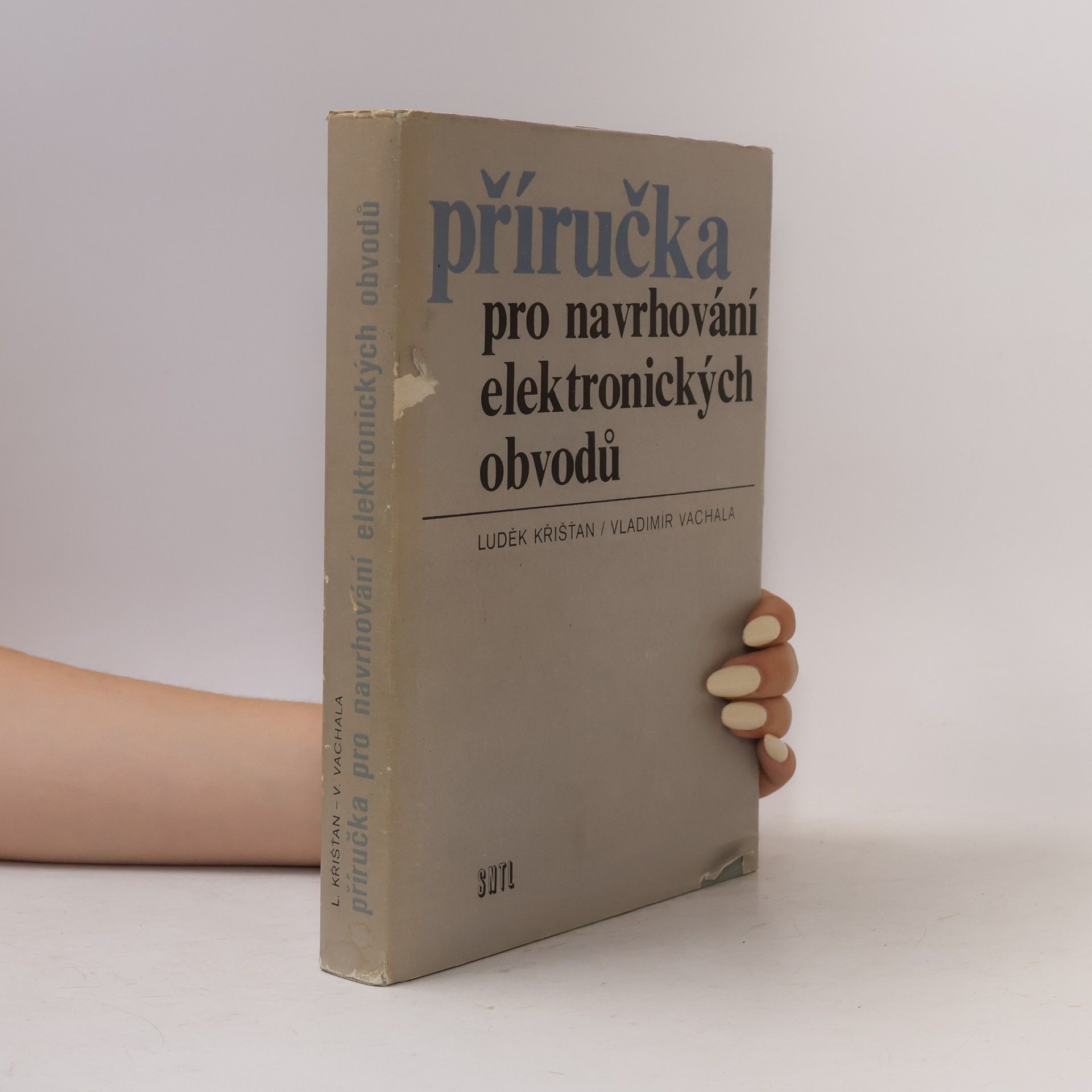 Vladimír Vachala Příručka pro navrhování elektronických obvodů