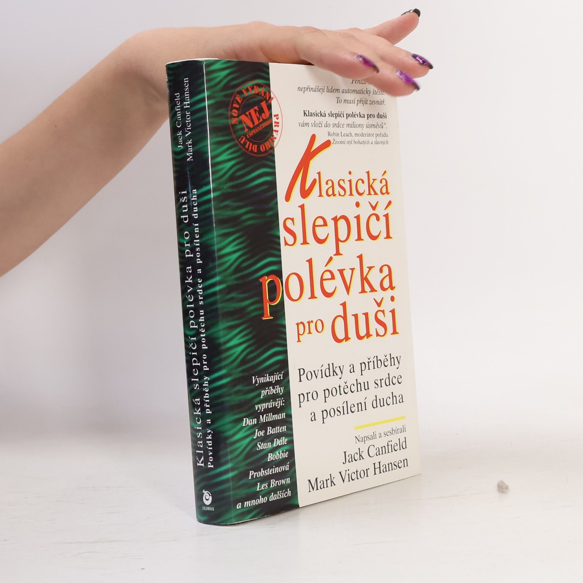 Mark Victor Hansen Klasická slepičí polévka pro duši