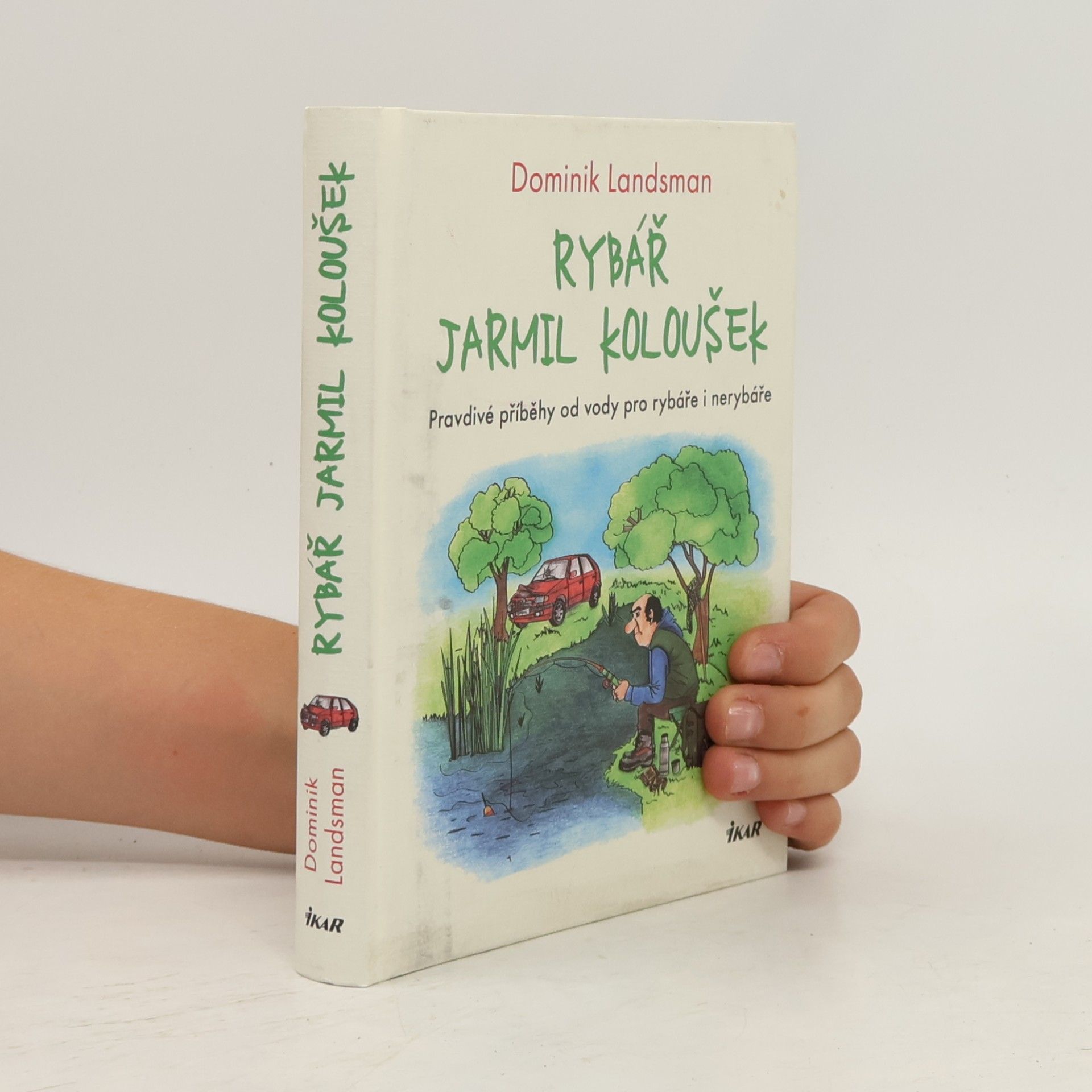 Rybář Jarmil Koloušek
