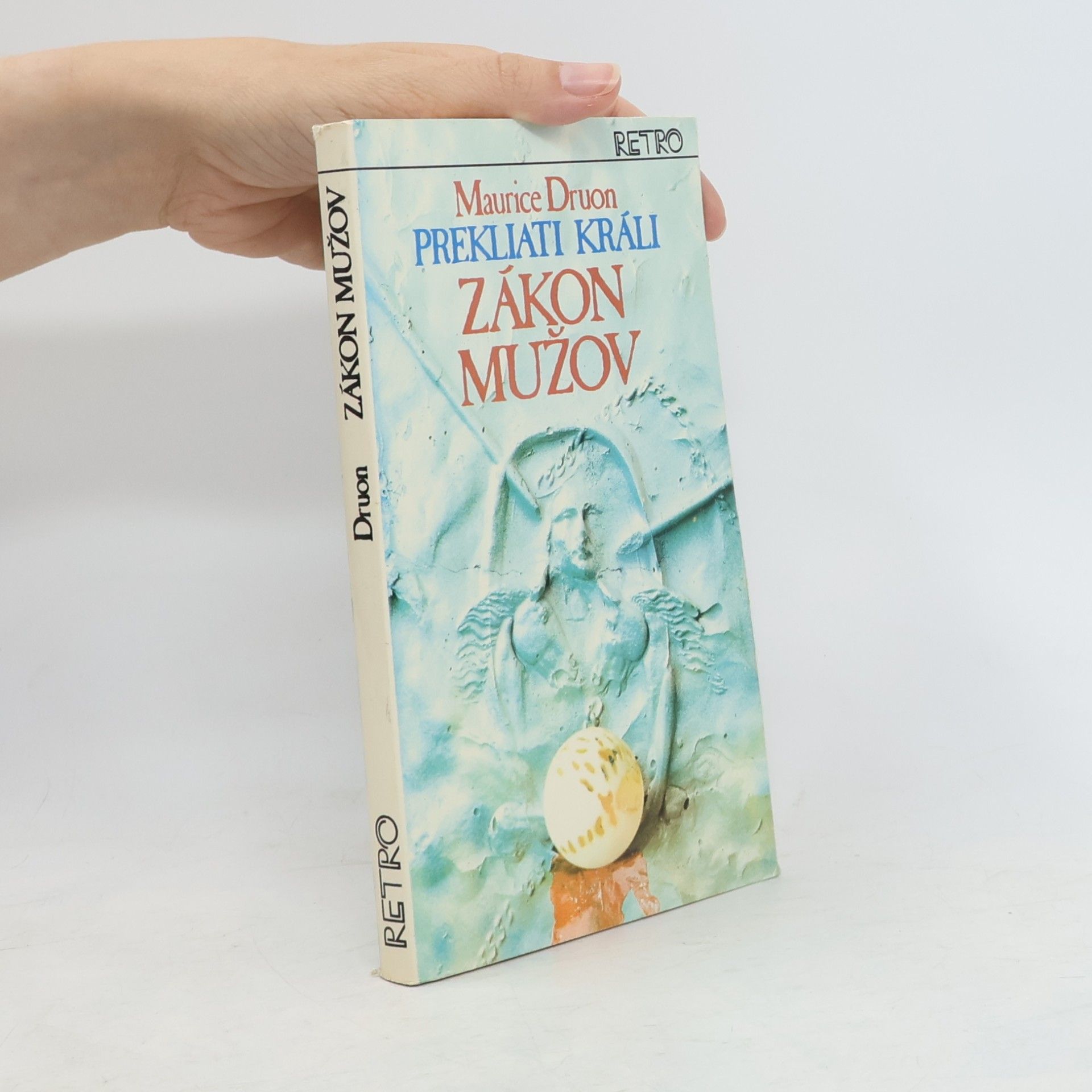 Maurice Druon Prekliati králi 4. Zákon mužov