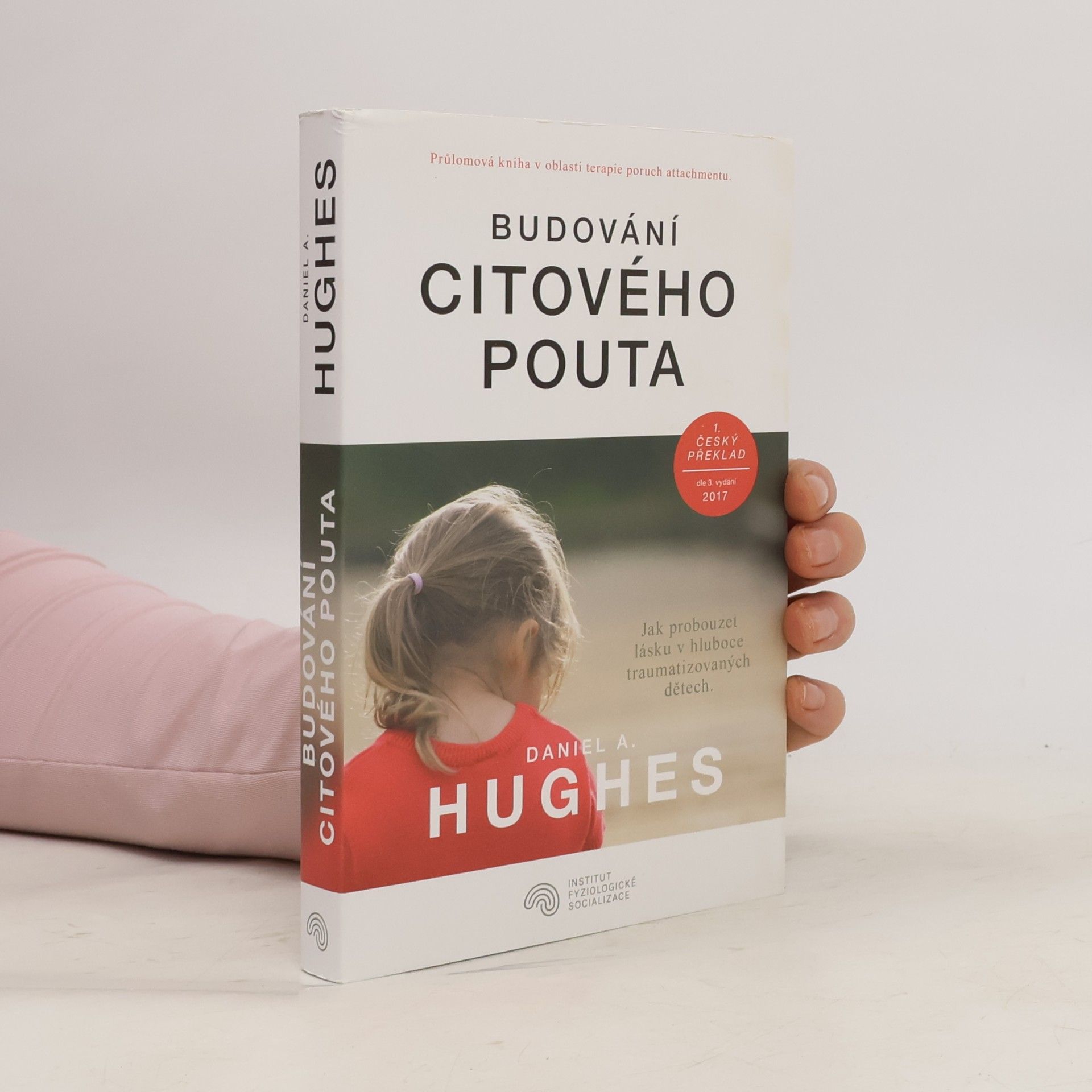 Daniel A. Hughes Budování citového pouta.