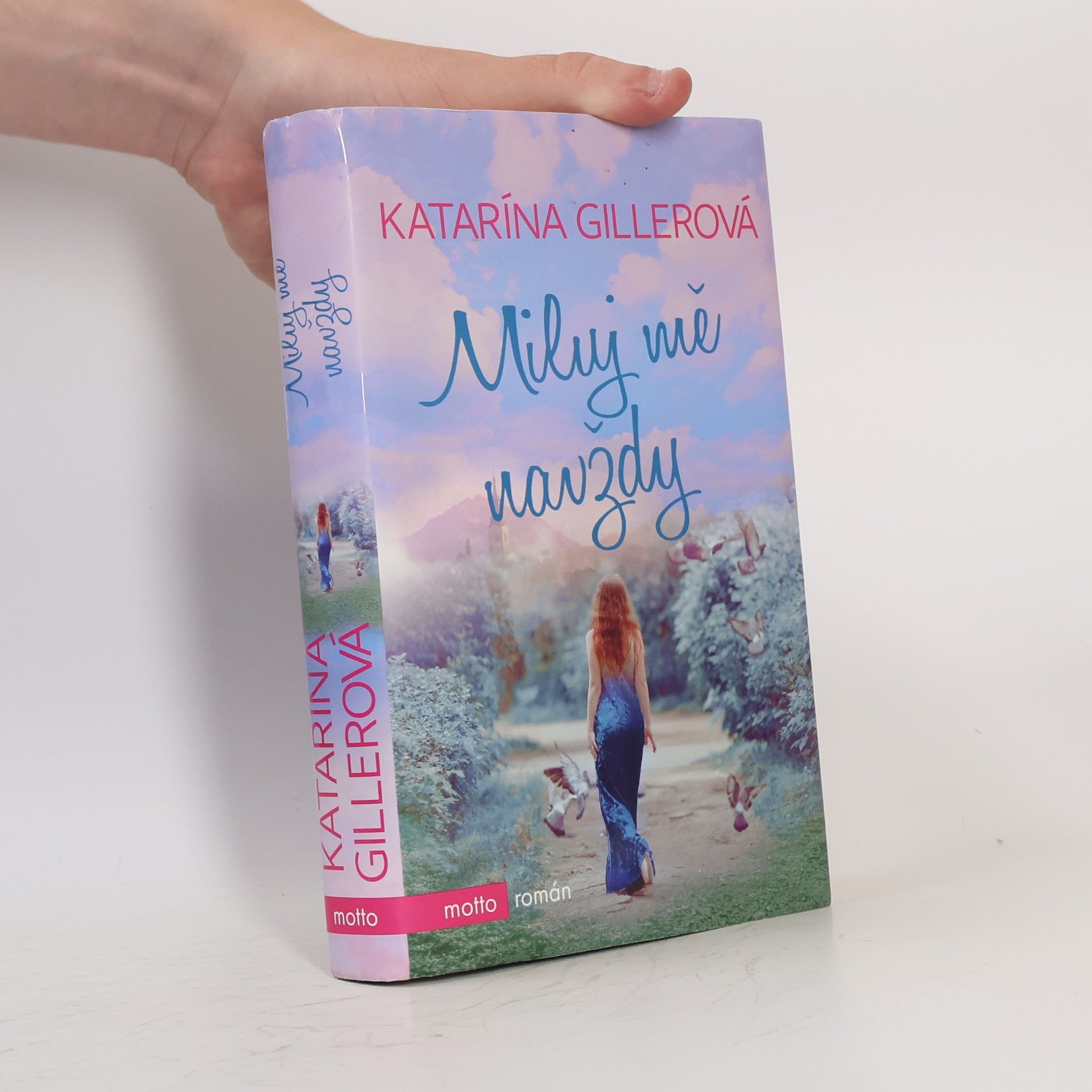 Gillerová Katarína Miluj mě navždy