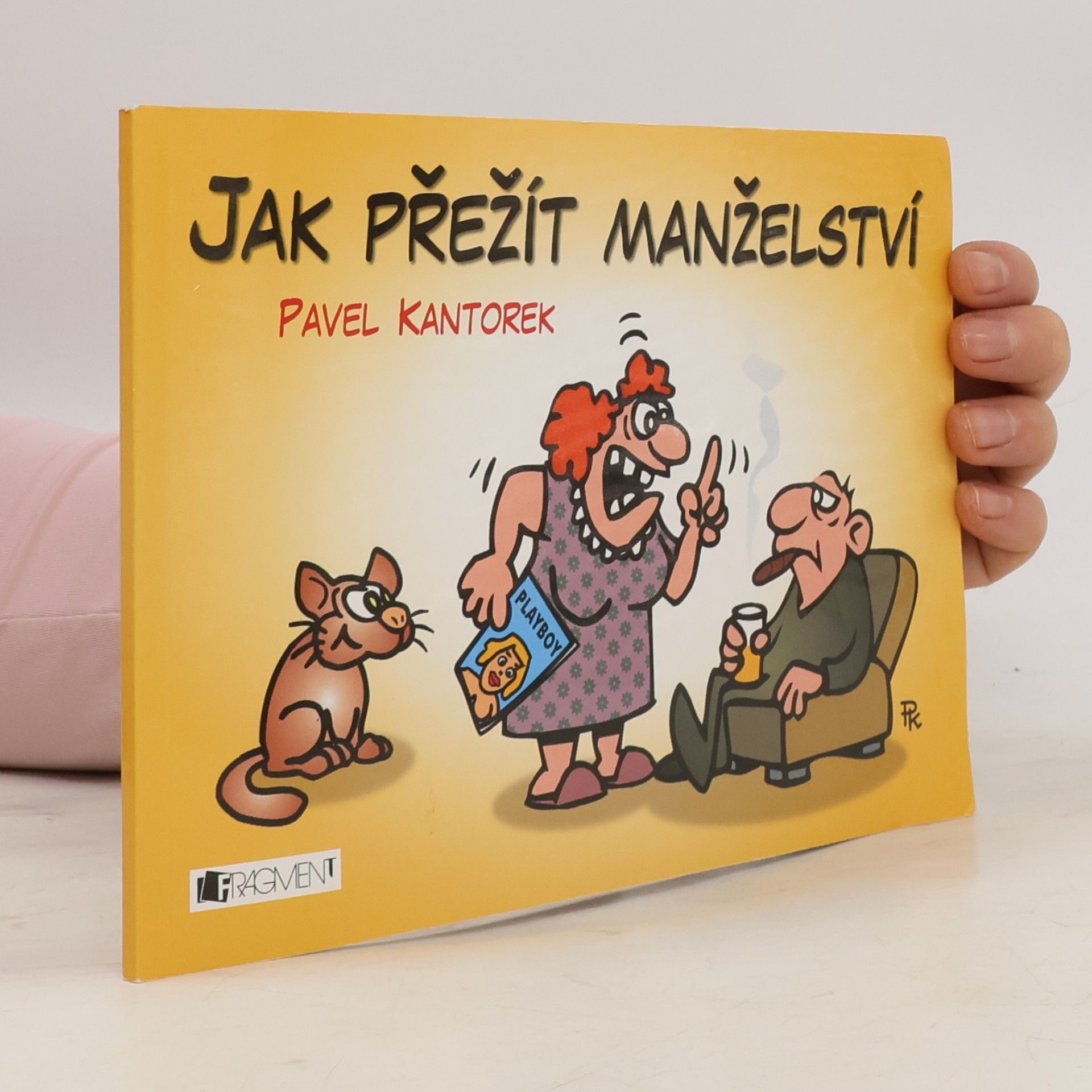 Pavel Kantorek Jak přežít manželství