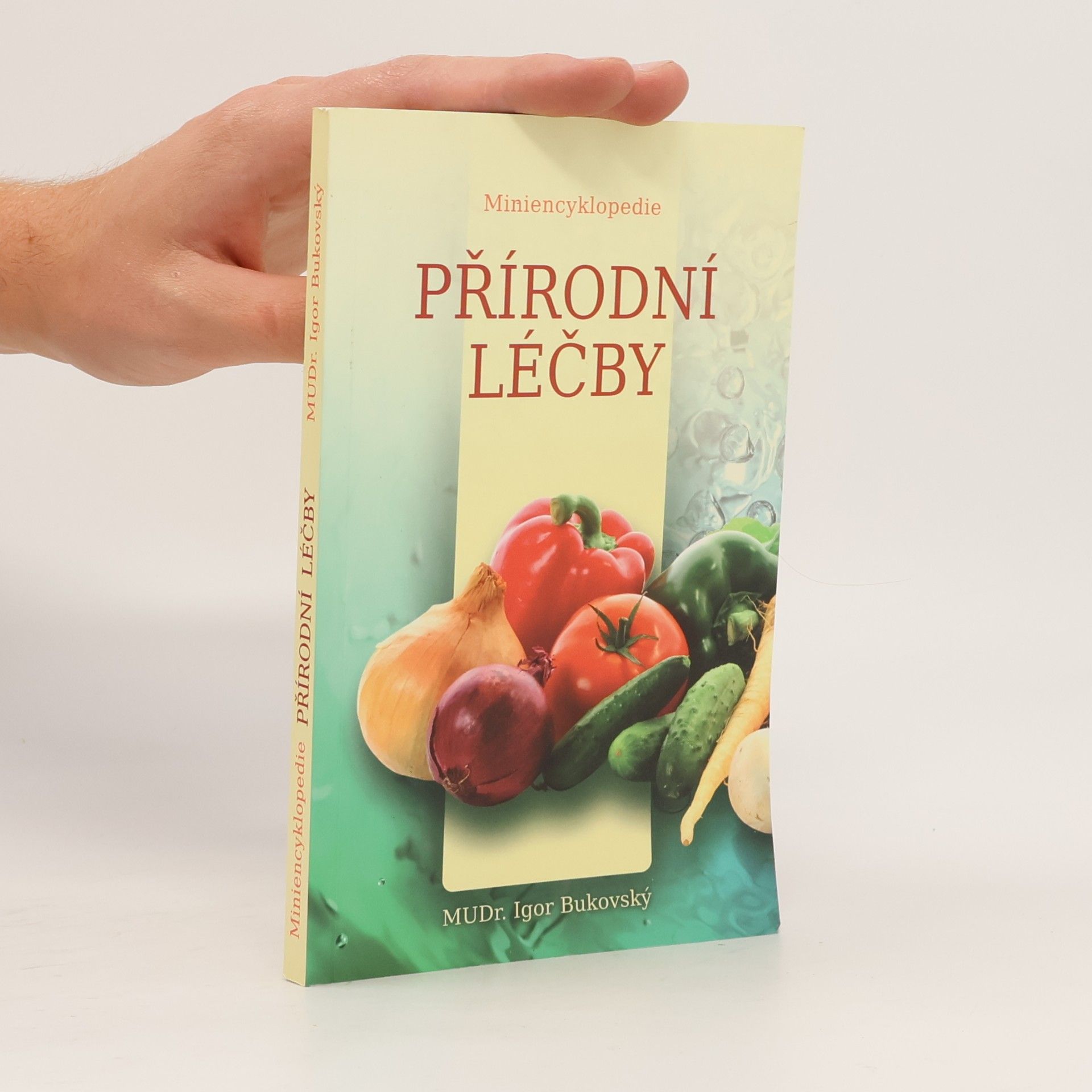 Igor Bukovský Miniencyklopedie přírodní léčby