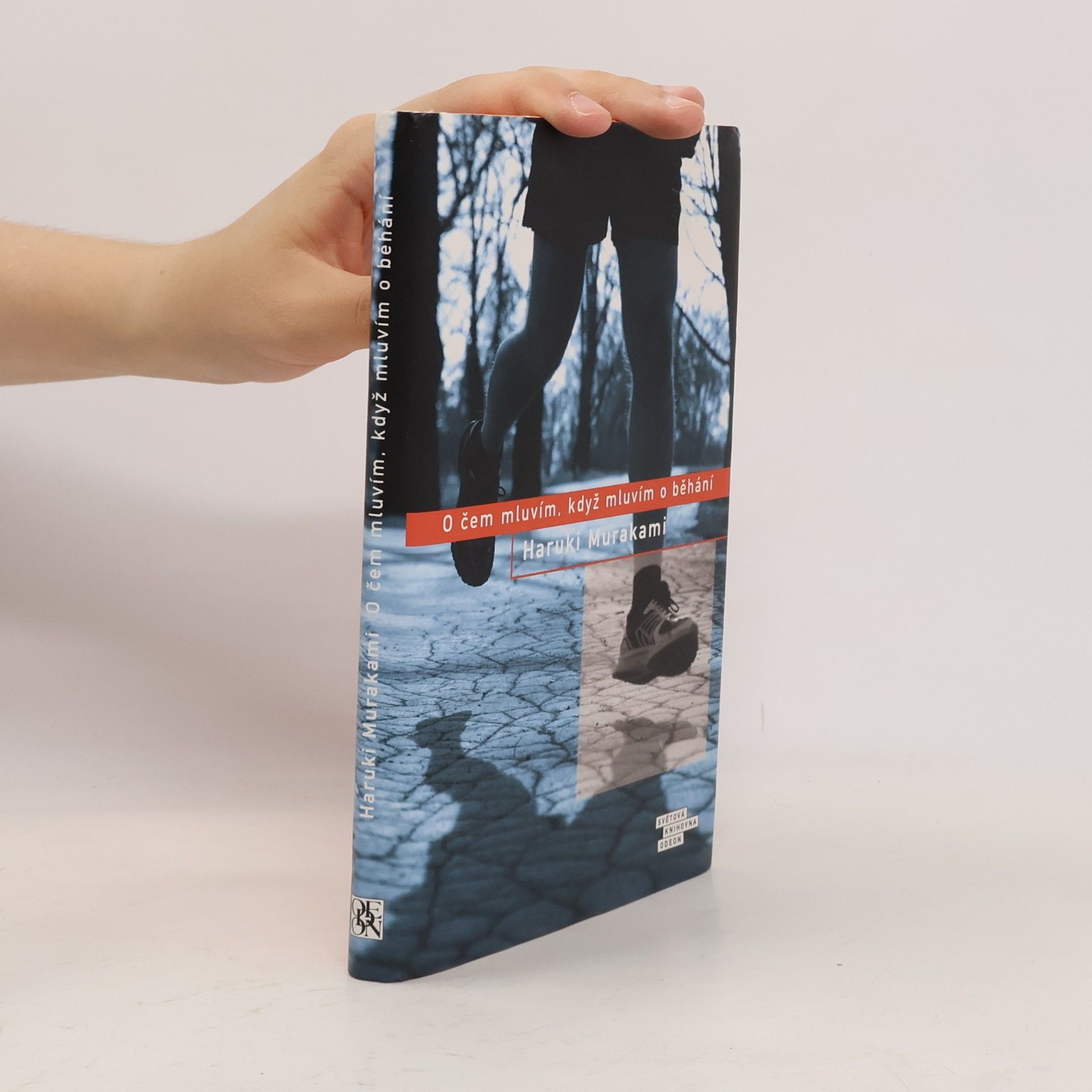 Haruki Murakami O čem mluvím, když mluvím o běhání