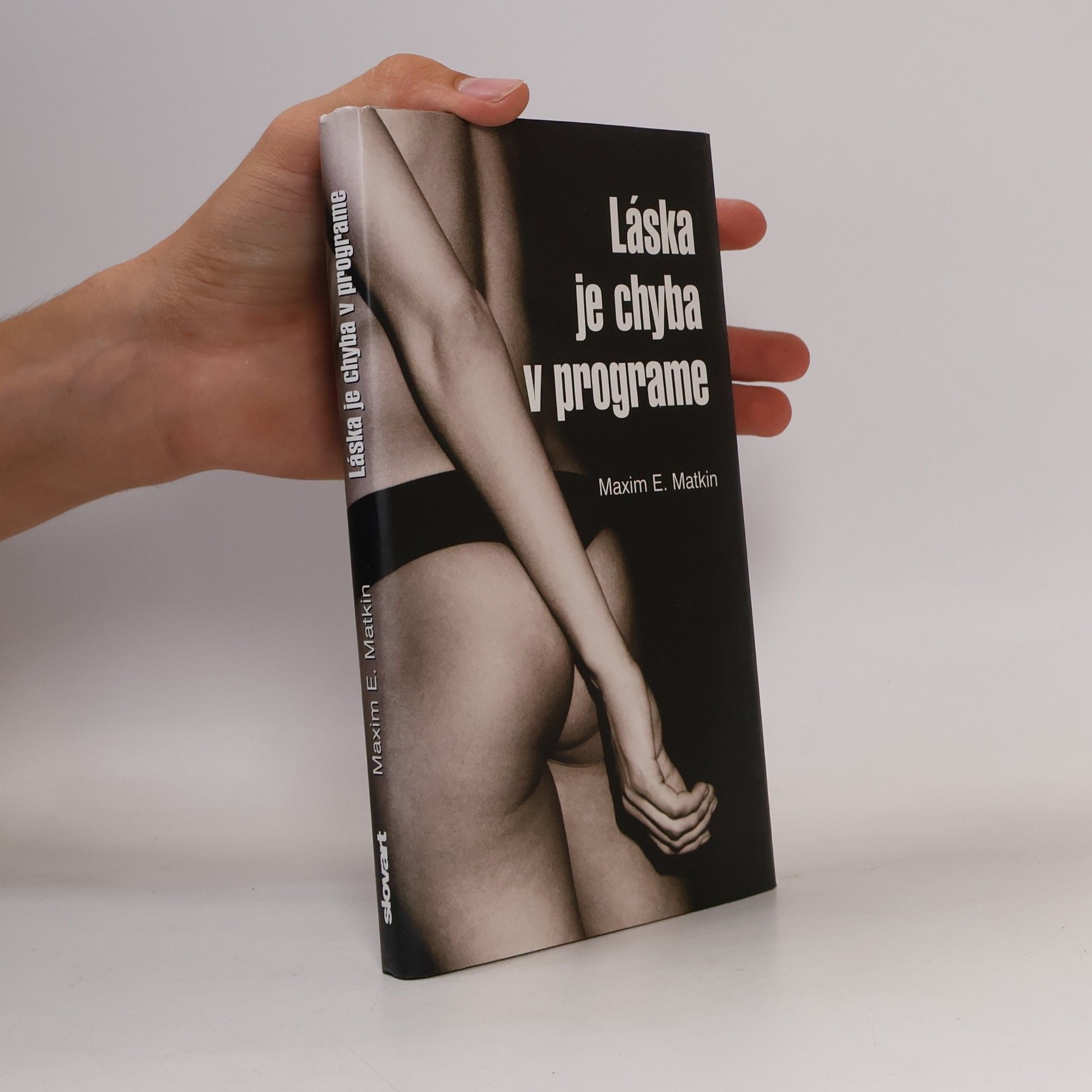 Maxim E. Matkin Láska je chyba v programe